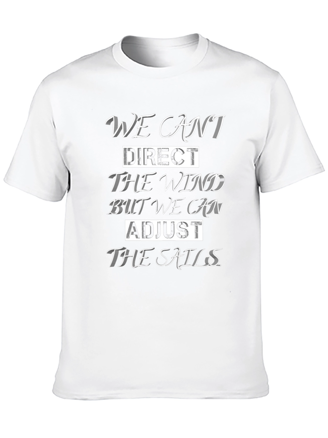 Inspirational Sailing T-Shirt - Adjust the Sails