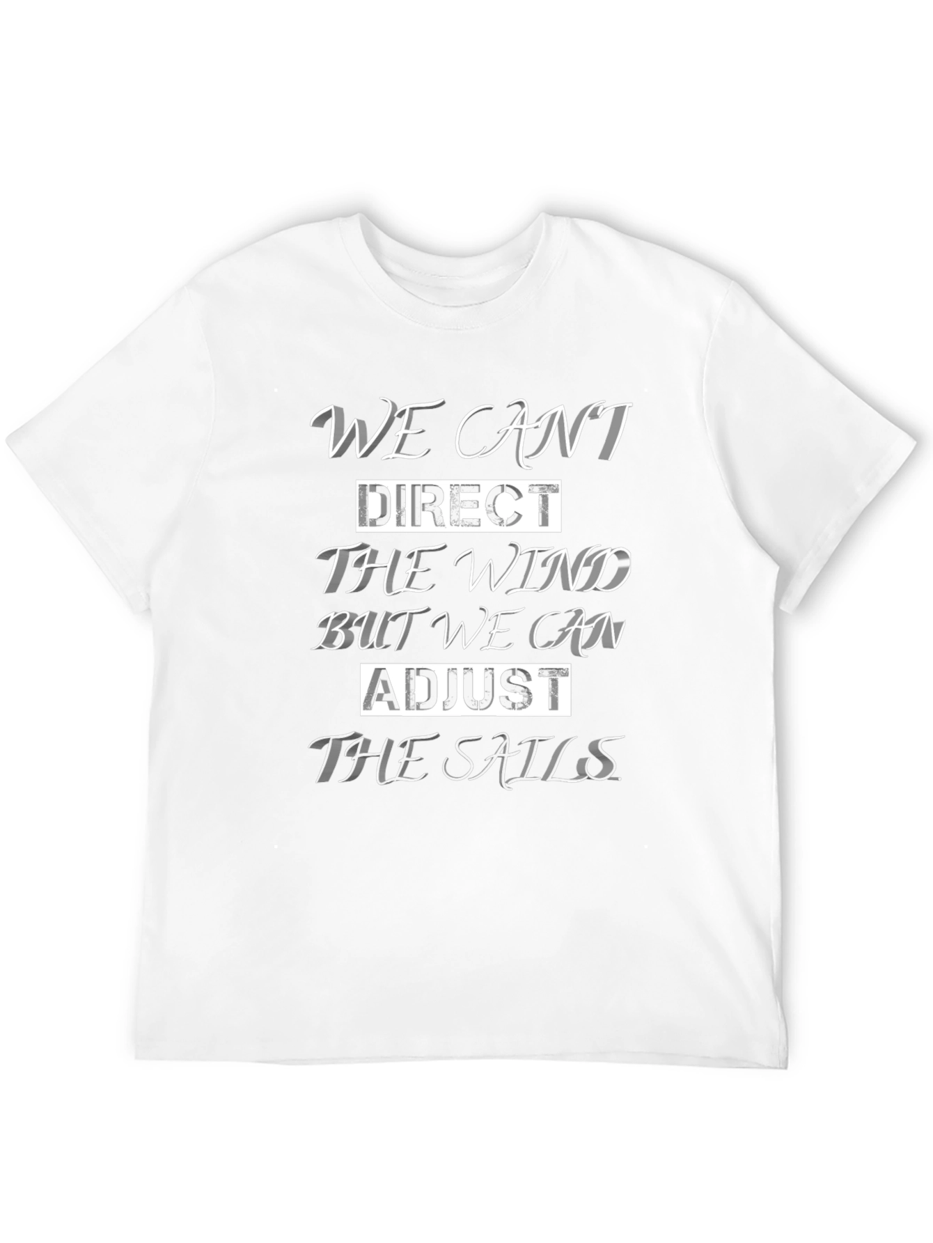 Inspirational Sailing T-Shirt - Adjust the Sails