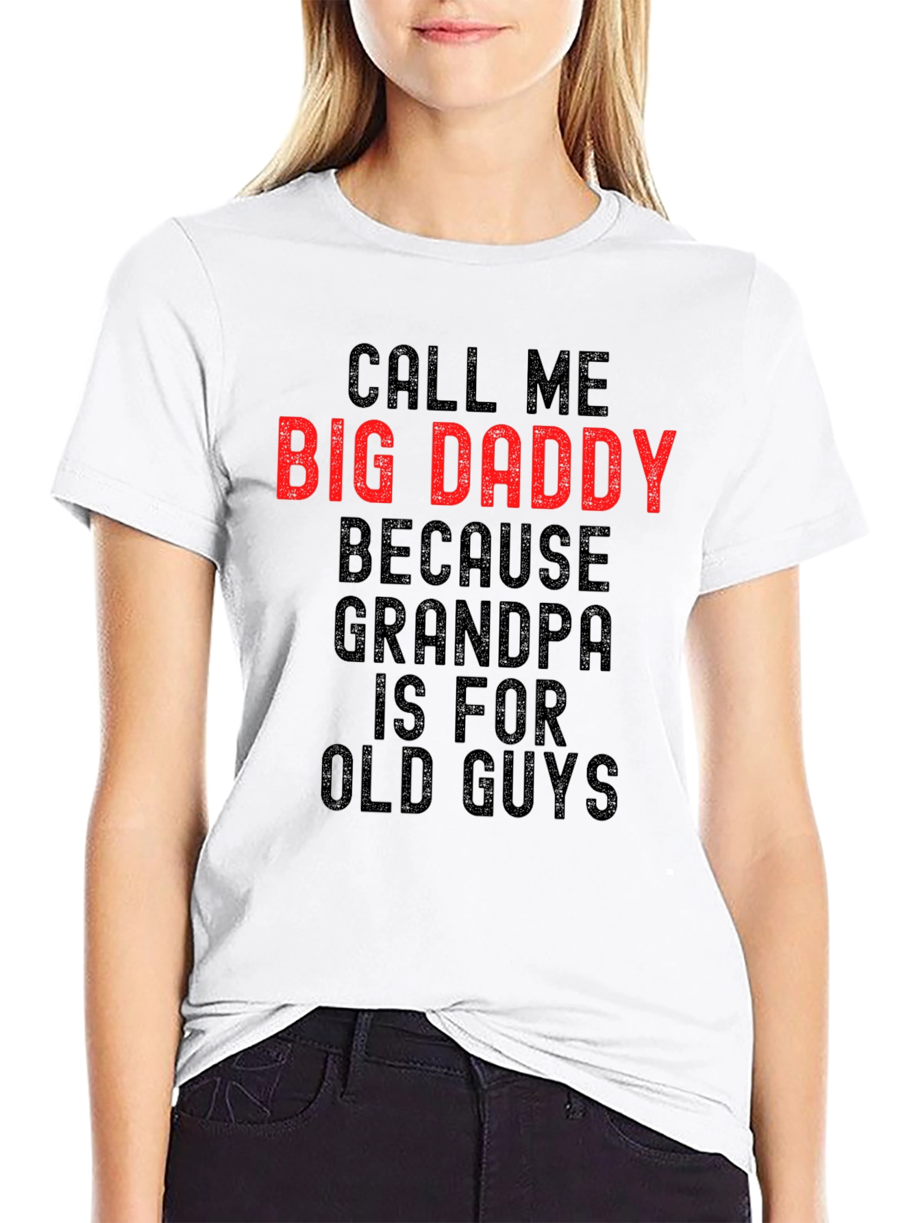 Call Me Big Daddy T-Shirt - Bold Statement Tee