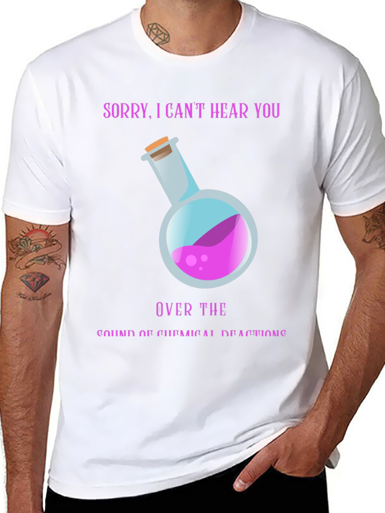Sorry Cant Hear You Chemistry T-Shirt