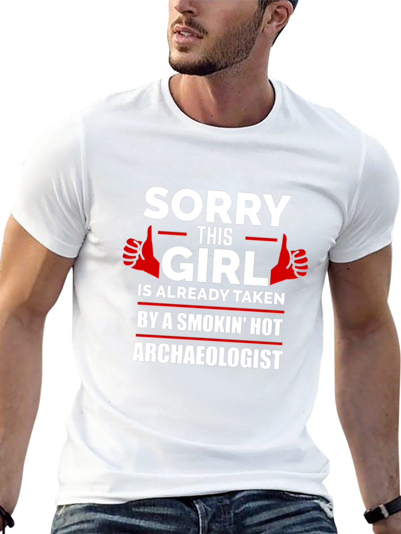 Sorry Girl Taken by Hot Archaeologist Graphic T-Shirt