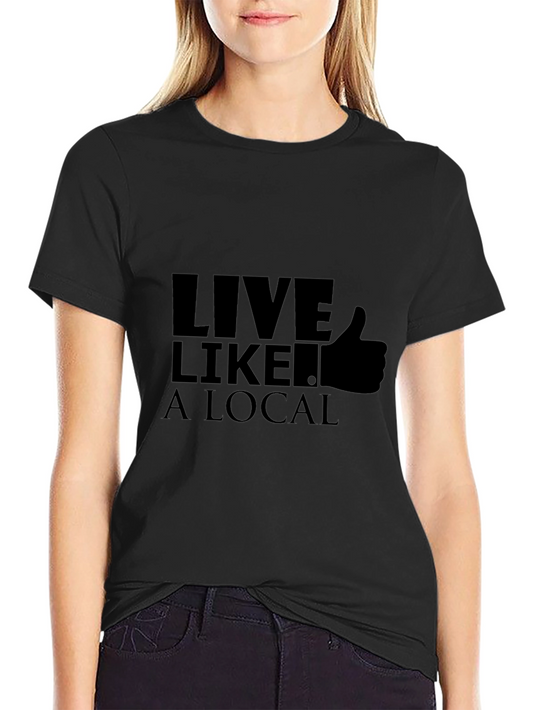 Live Like a Local Graphic Tee - Black Cotton Blend