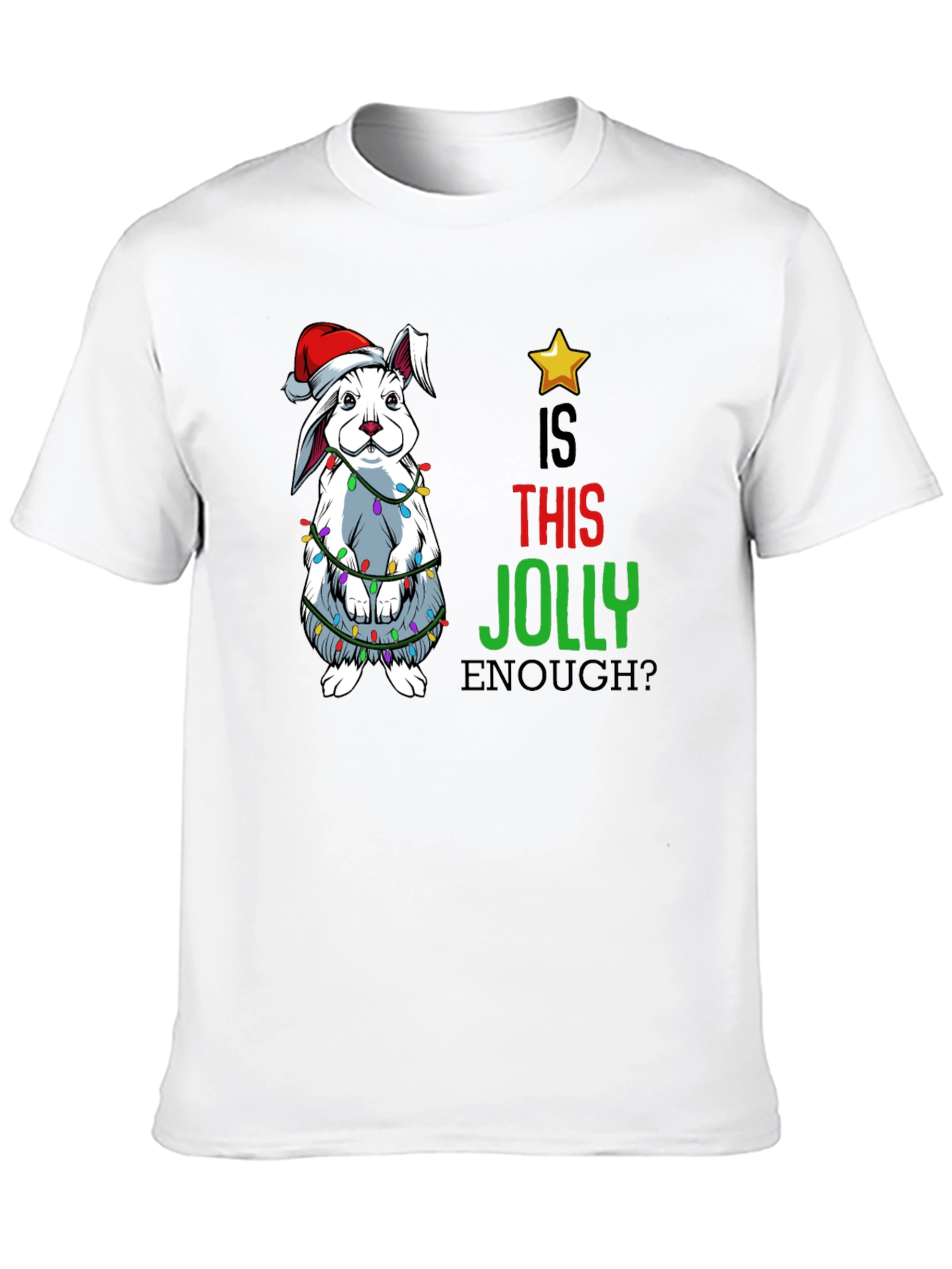 Funny Christmas Rabbit T-Shirt - Is This Jolly Enough?