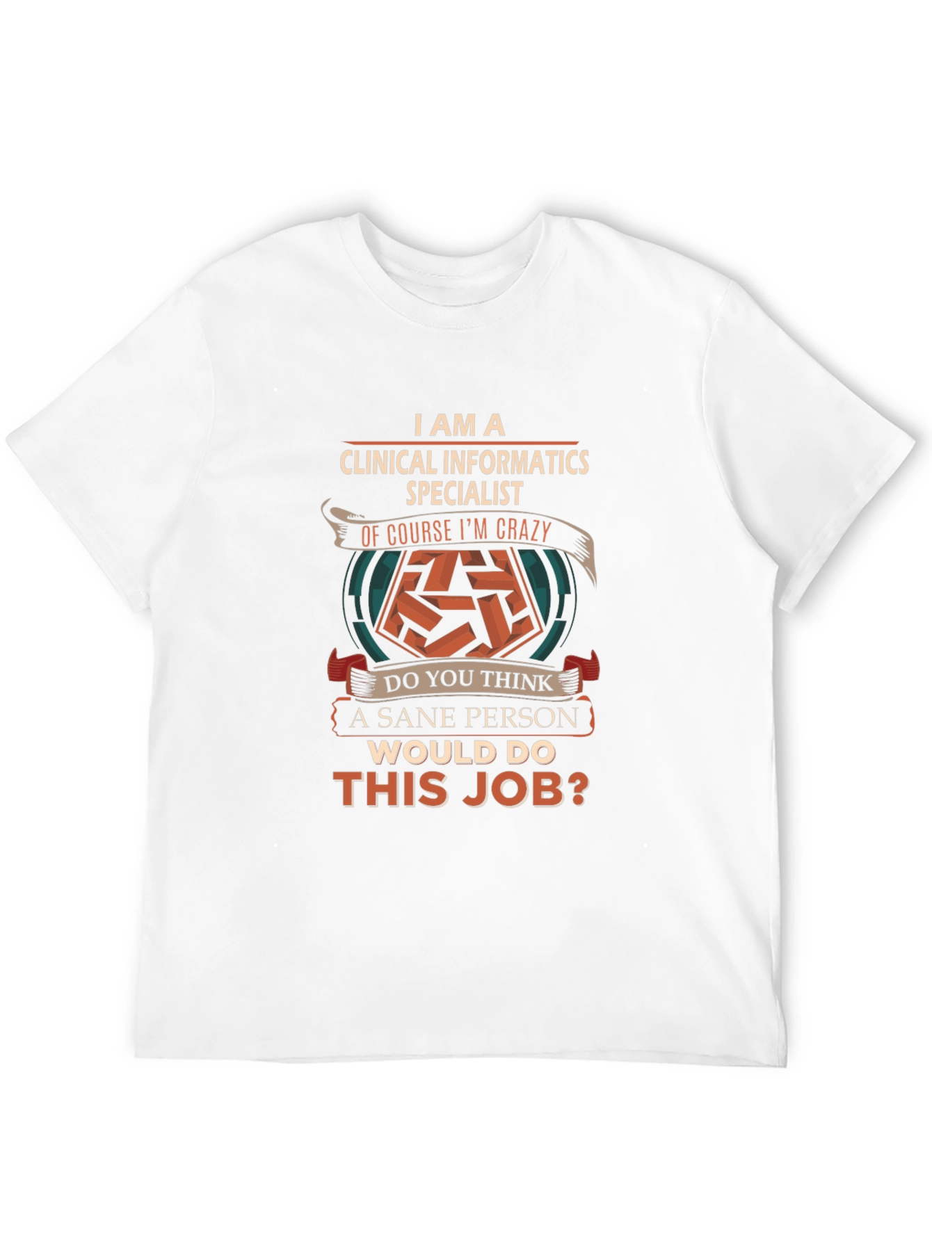 Clinical Informatics Specialist T-Shirt