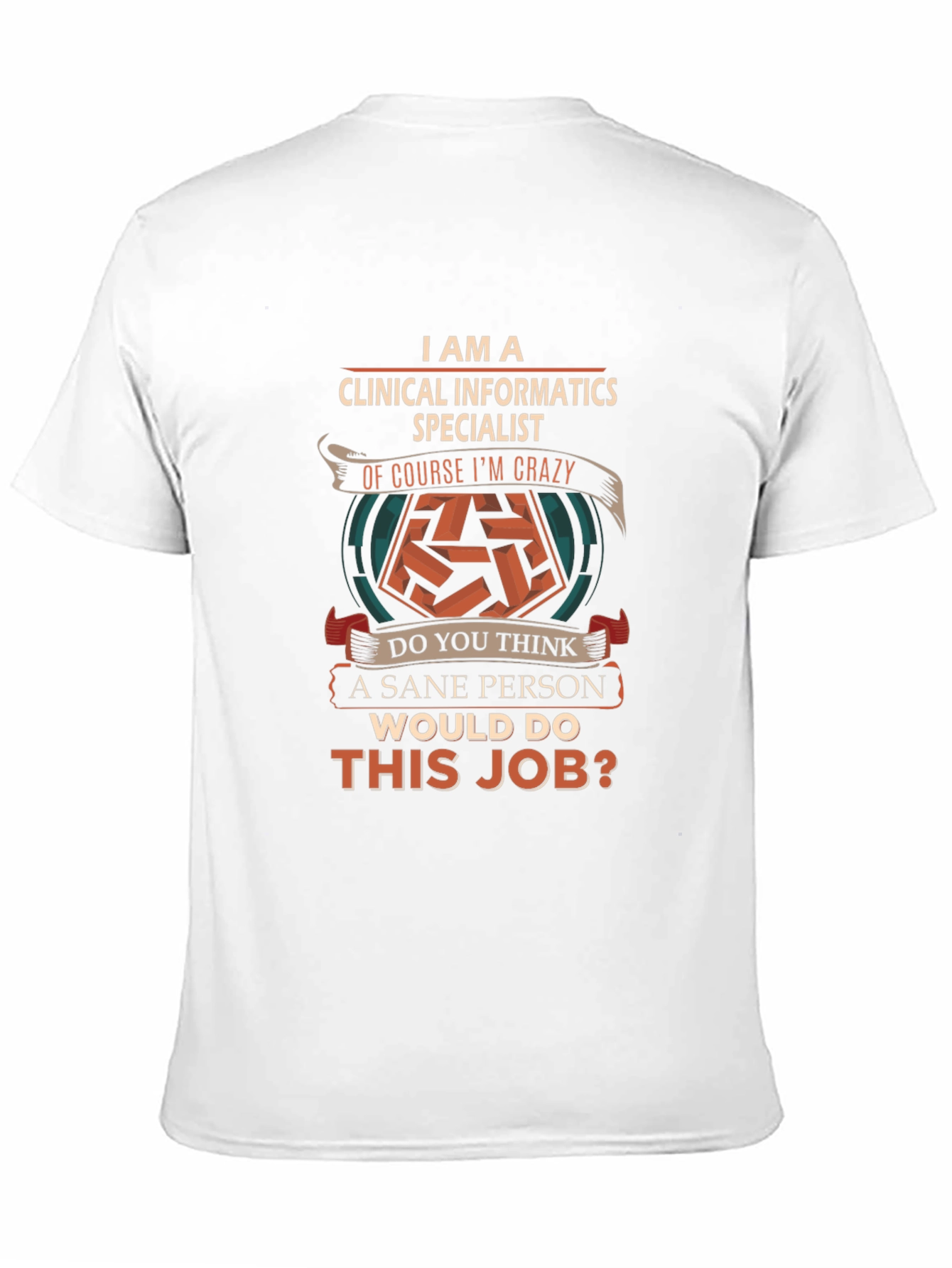 Clinical Informatics Specialist T-Shirt