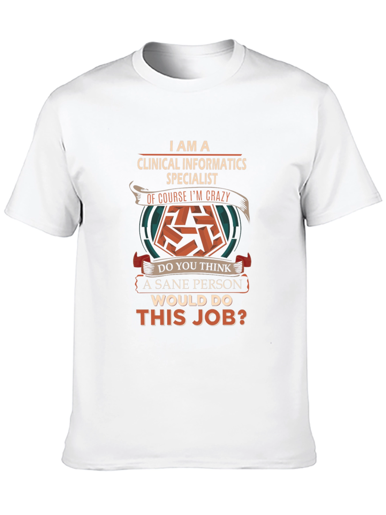 Clinical Informatics Specialist T-Shirt