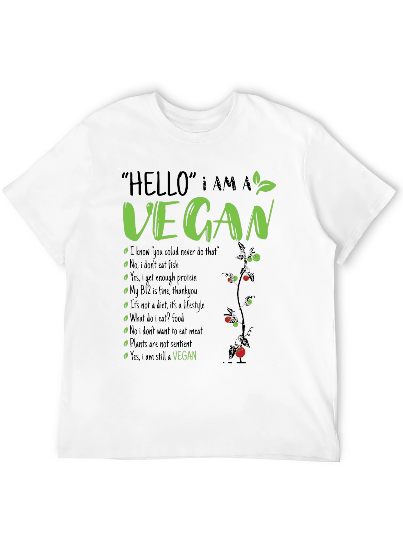 Vegan T-Shirt: Hello I am a Vegan