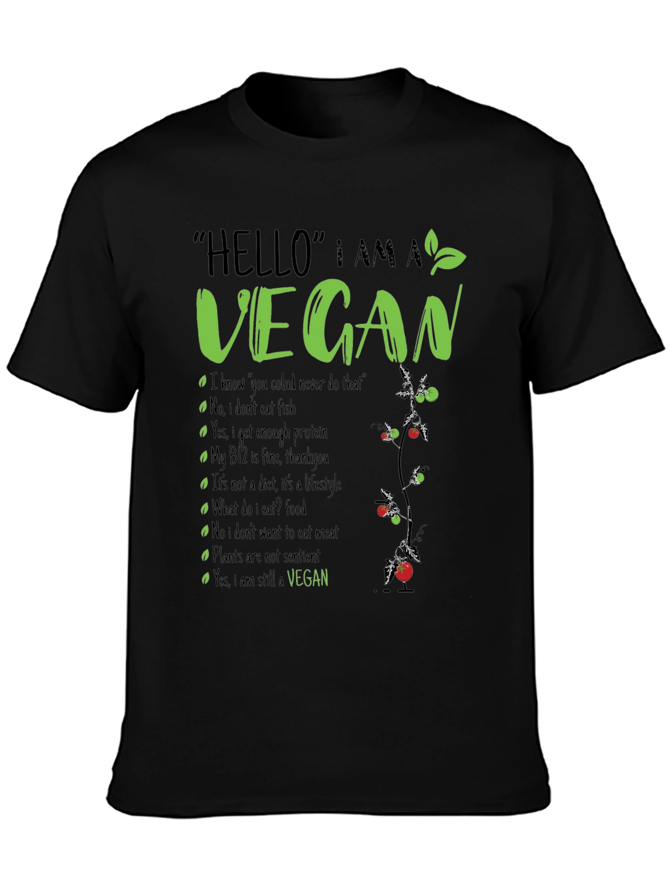 Vegan T-Shirt: Hello I am a Vegan