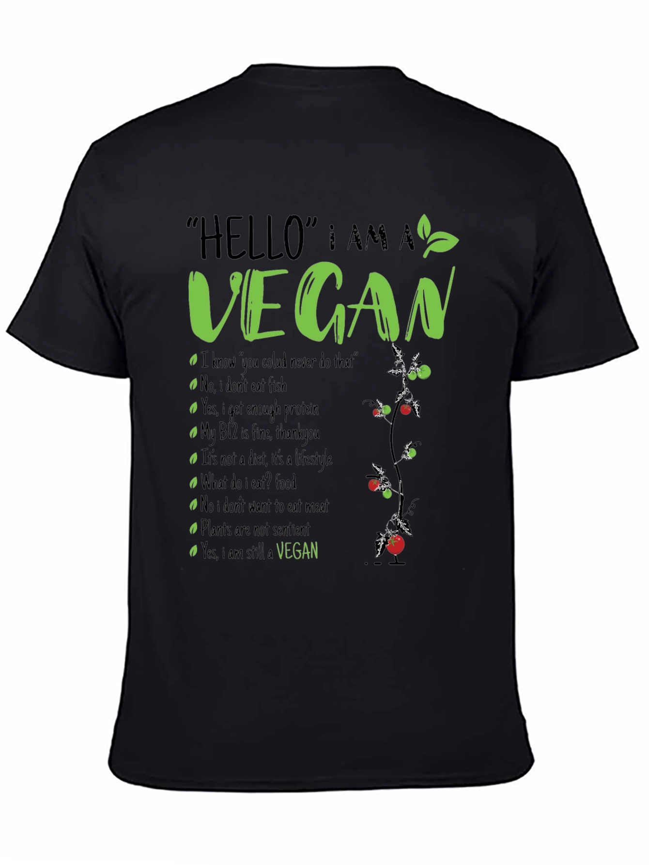 Vegan T-Shirt: Hello I am a Vegan