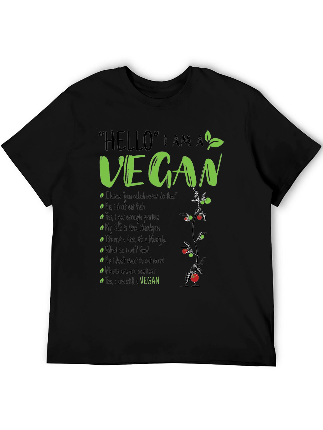 Vegan T-Shirt: Hello I am a Vegan