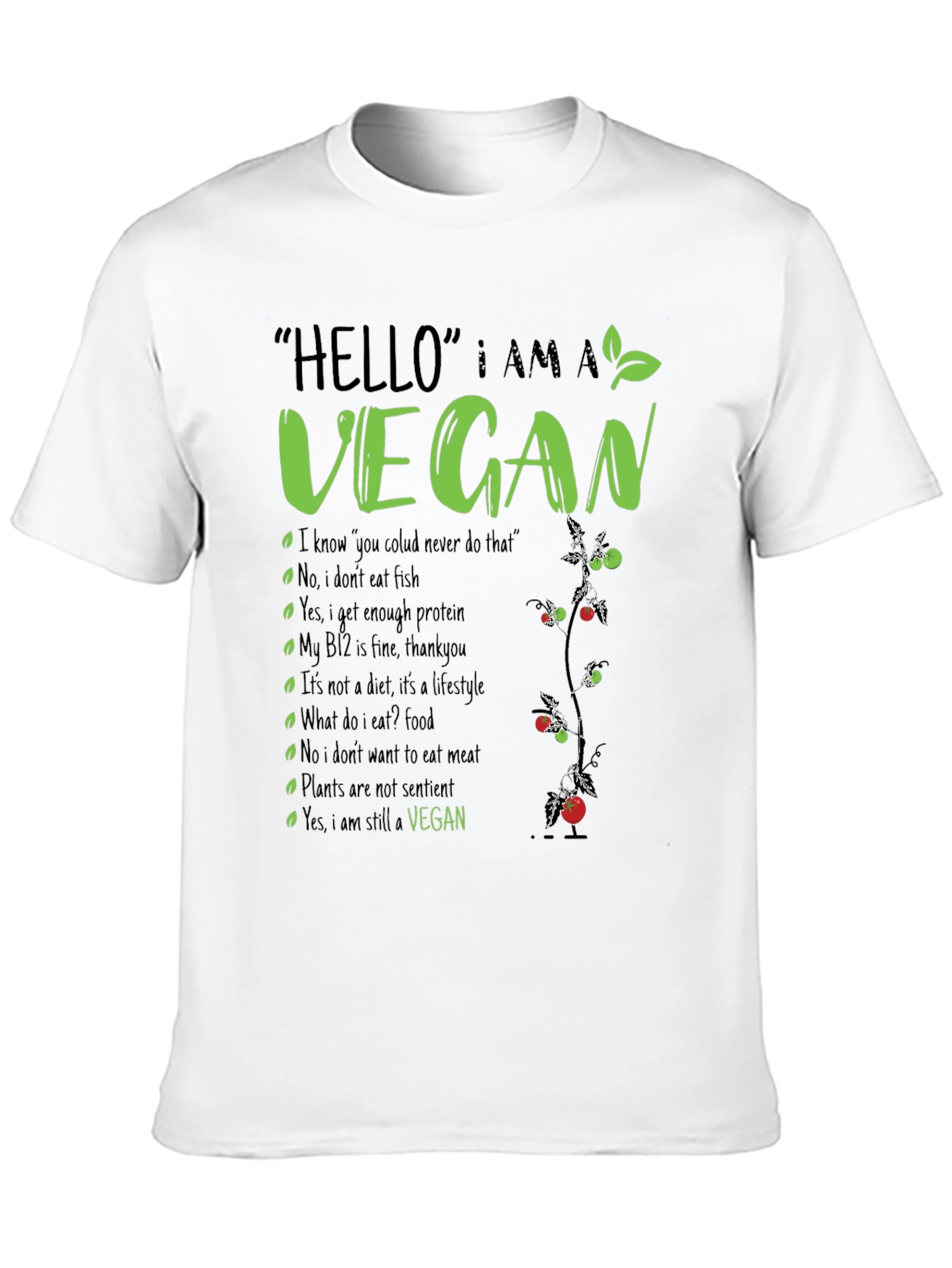 Vegan T-Shirt: Hello I am a Vegan