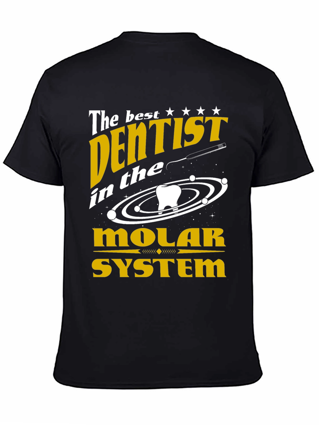 The Best Dentist Molar System Graphic T-Shirt