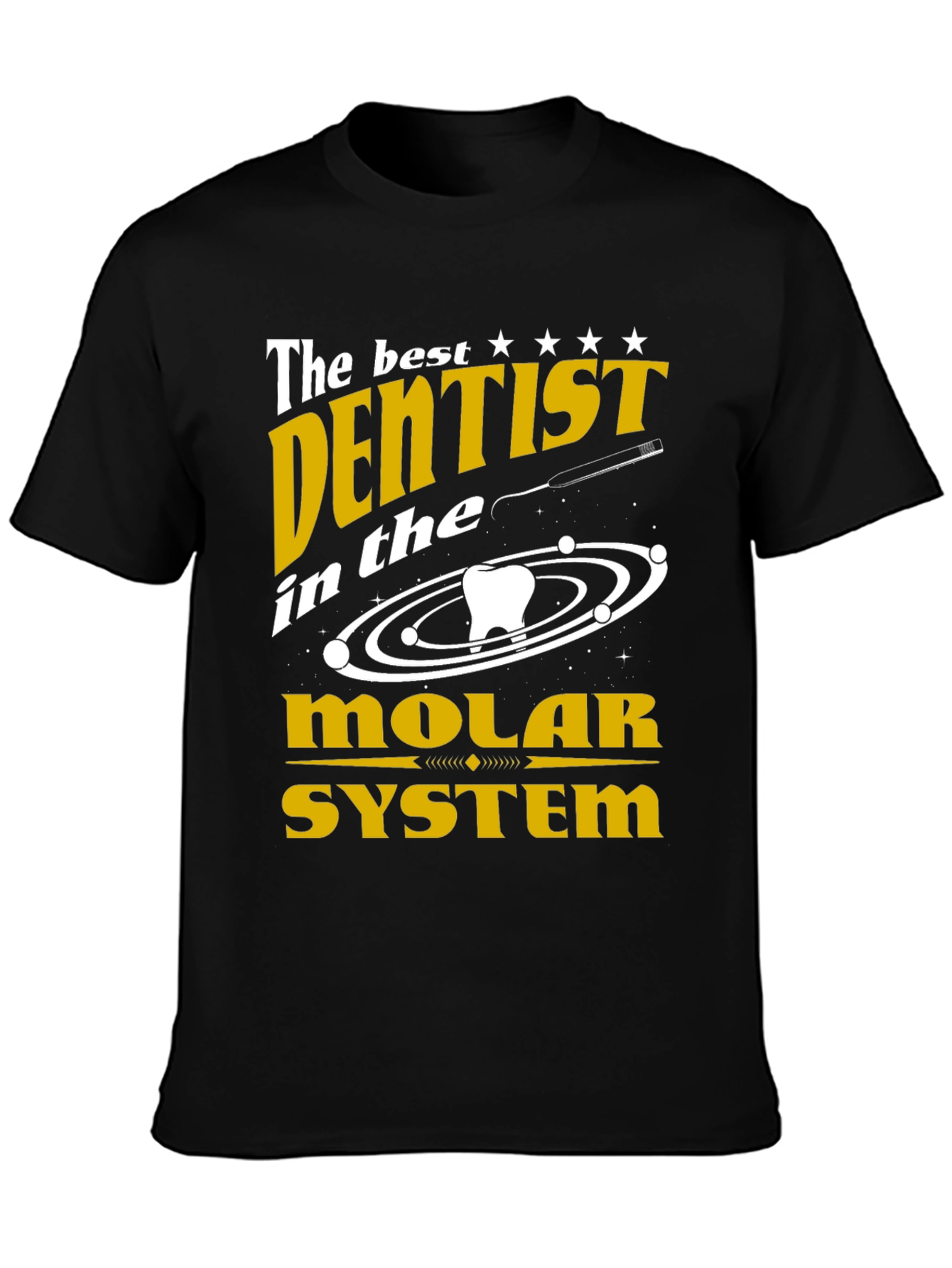The Best Dentist Molar System Graphic T-Shirt