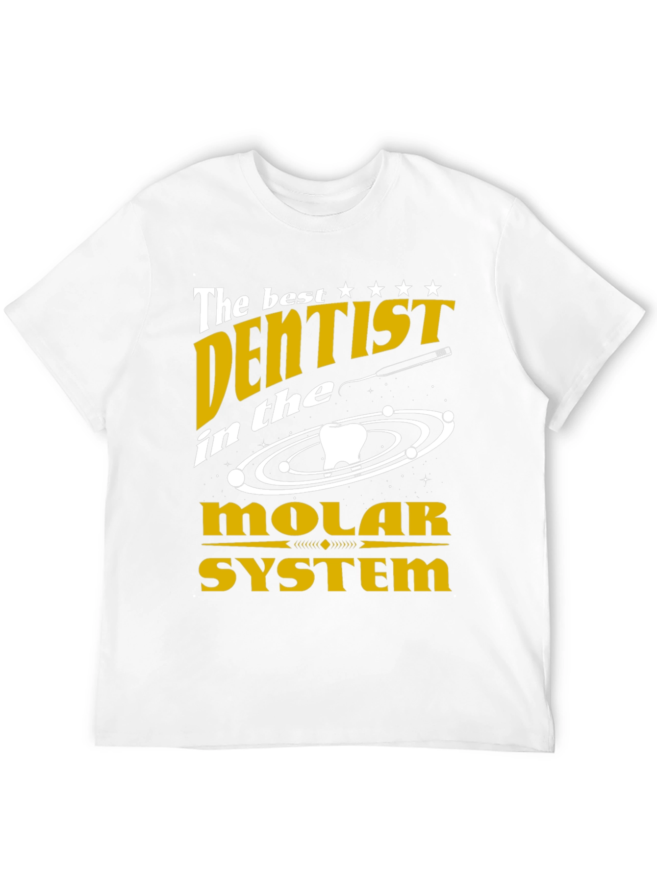 The Best Dentist Molar System Graphic T-Shirt