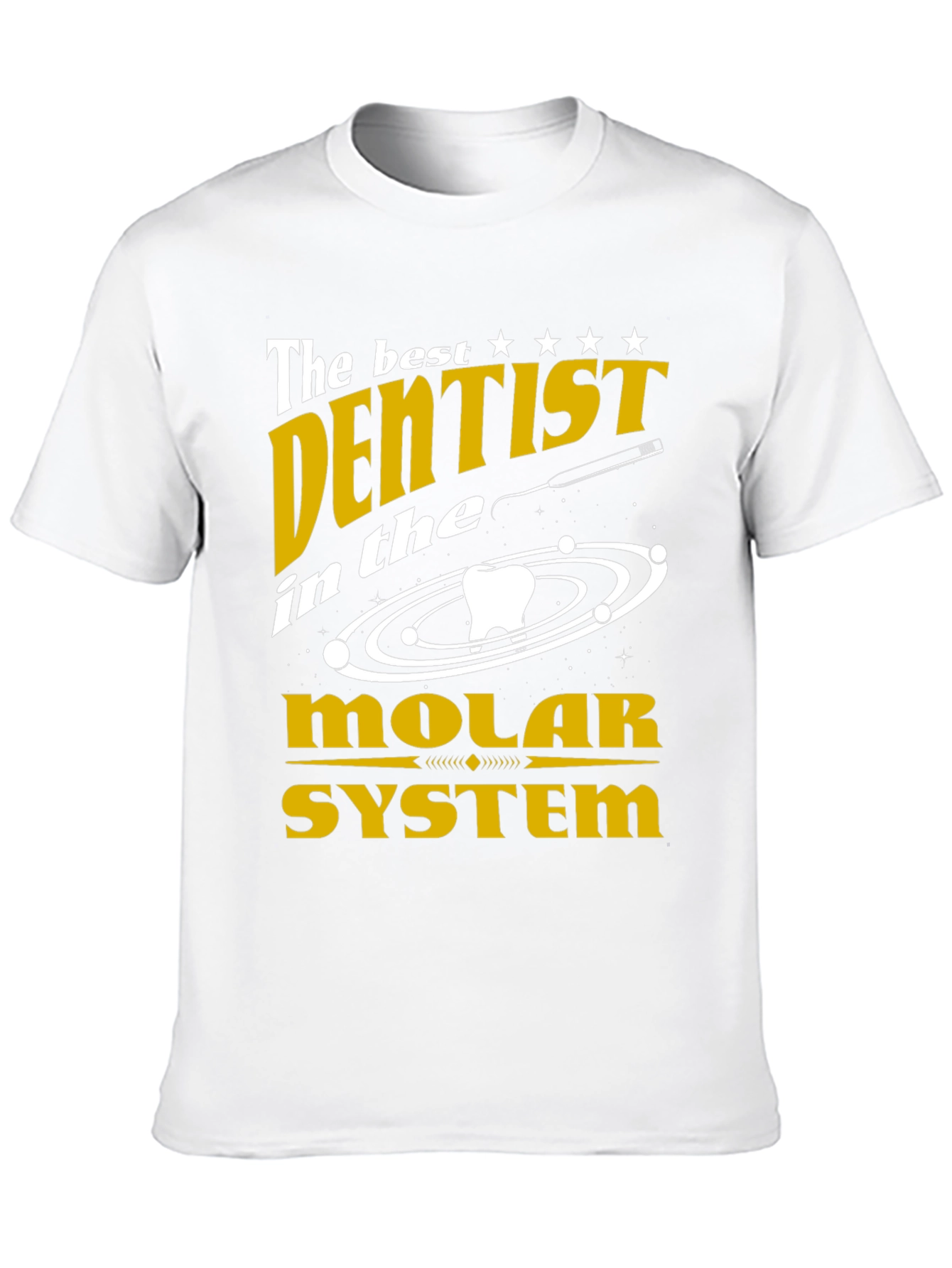 The Best Dentist Molar System Graphic T-Shirt