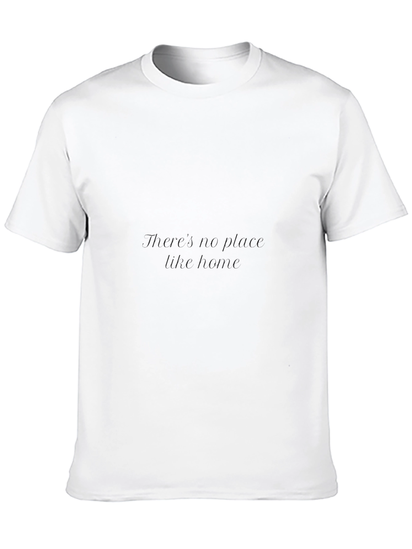 Theres No Place Like Home Black T-Shirt