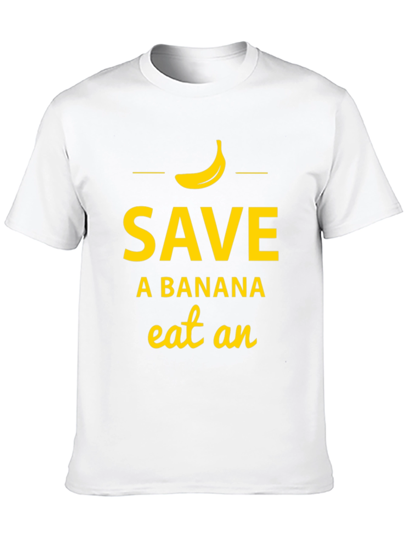 Save A Banana Eat An... Funny T-Shirt