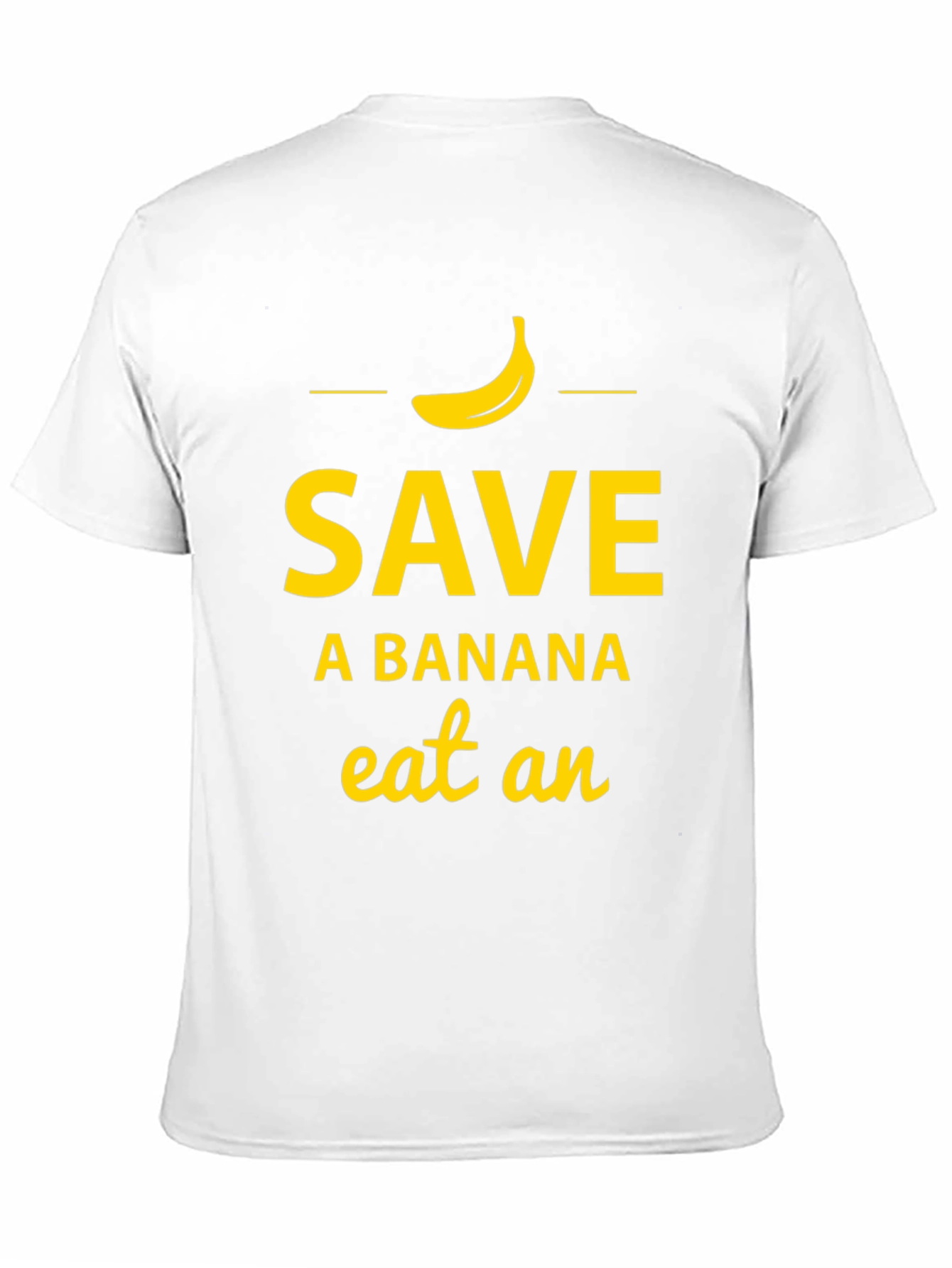 Save A Banana Eat An... Funny T-Shirt