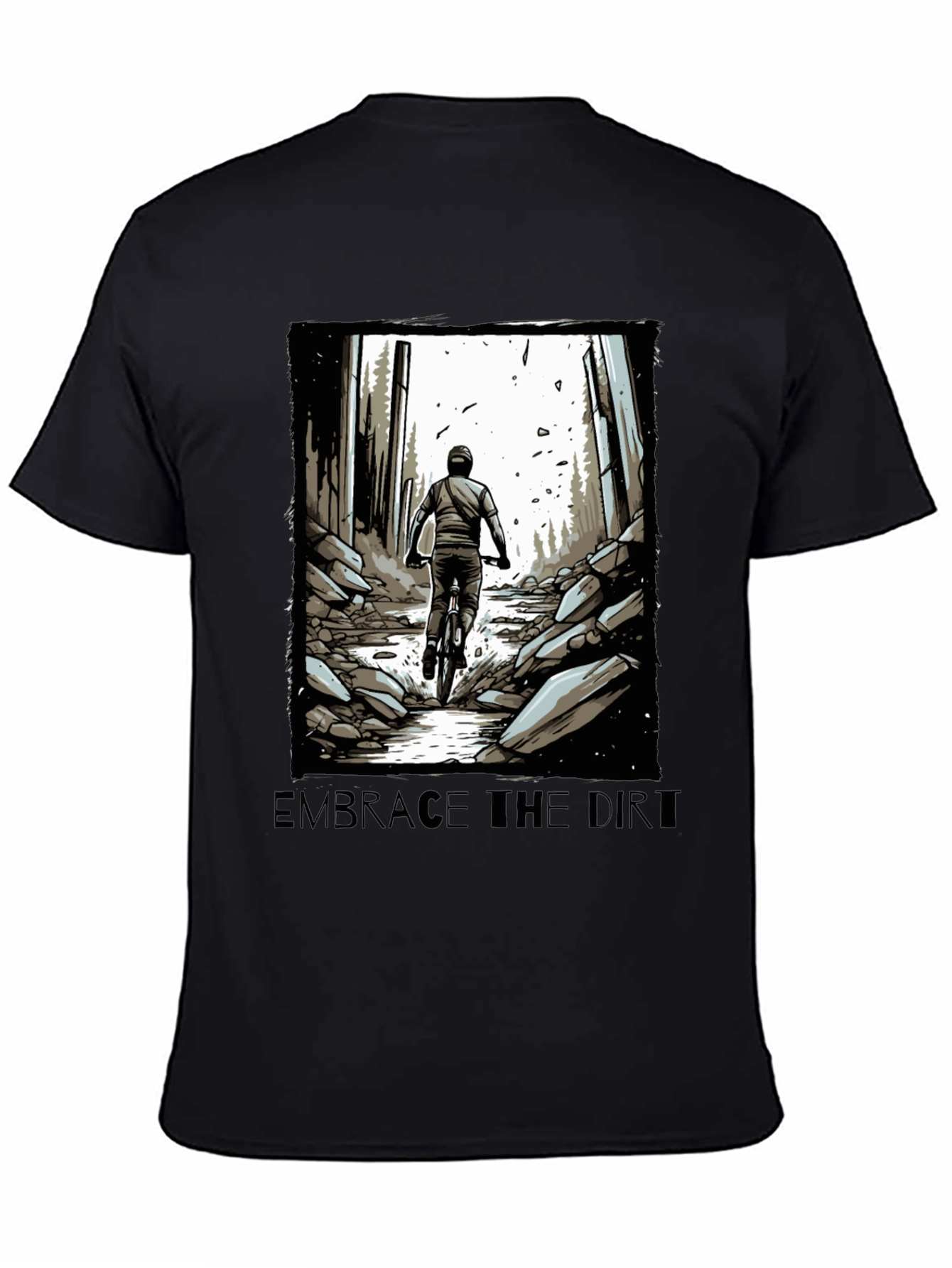 Embrace the Dirt T-Shirt - Mountain Biking Design