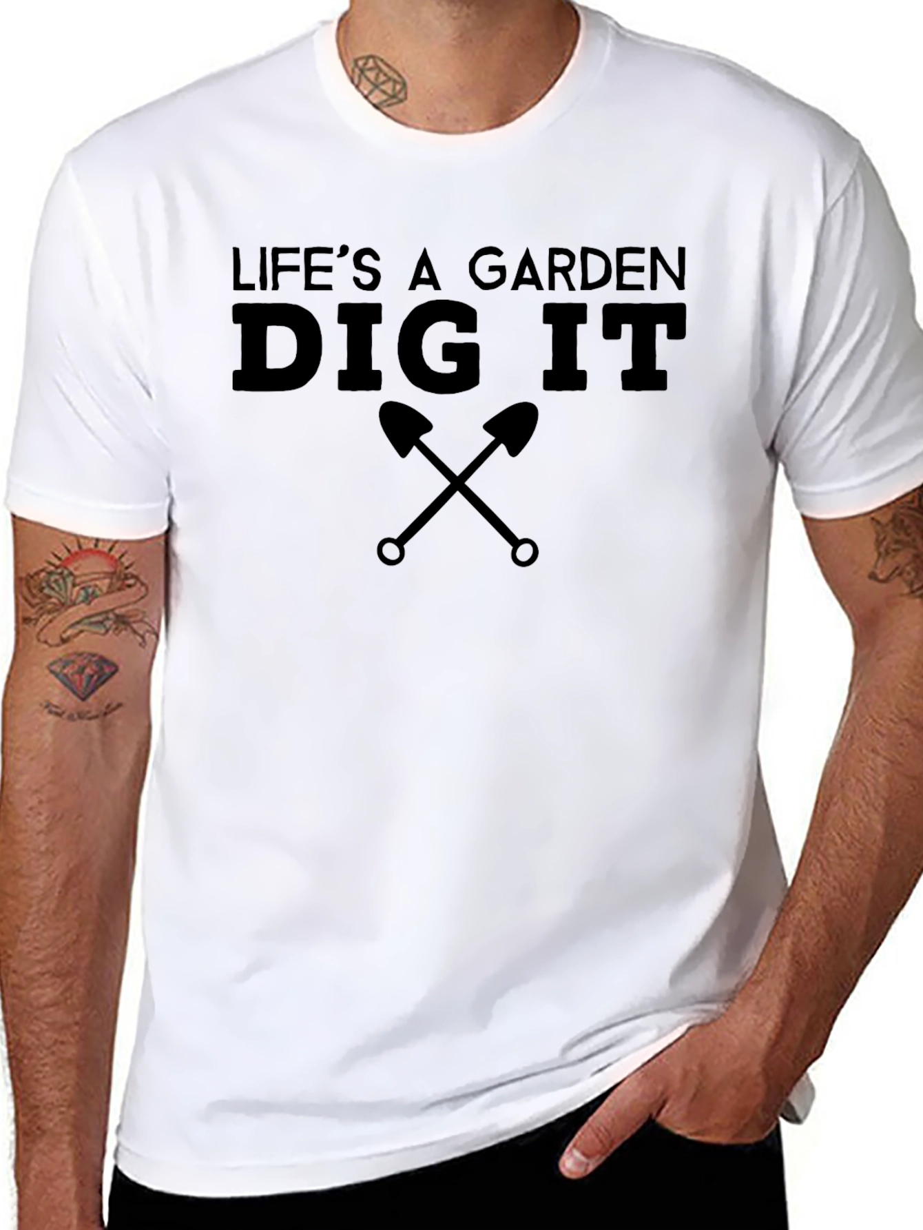 Lifes A Garden Dig It T-Shirt