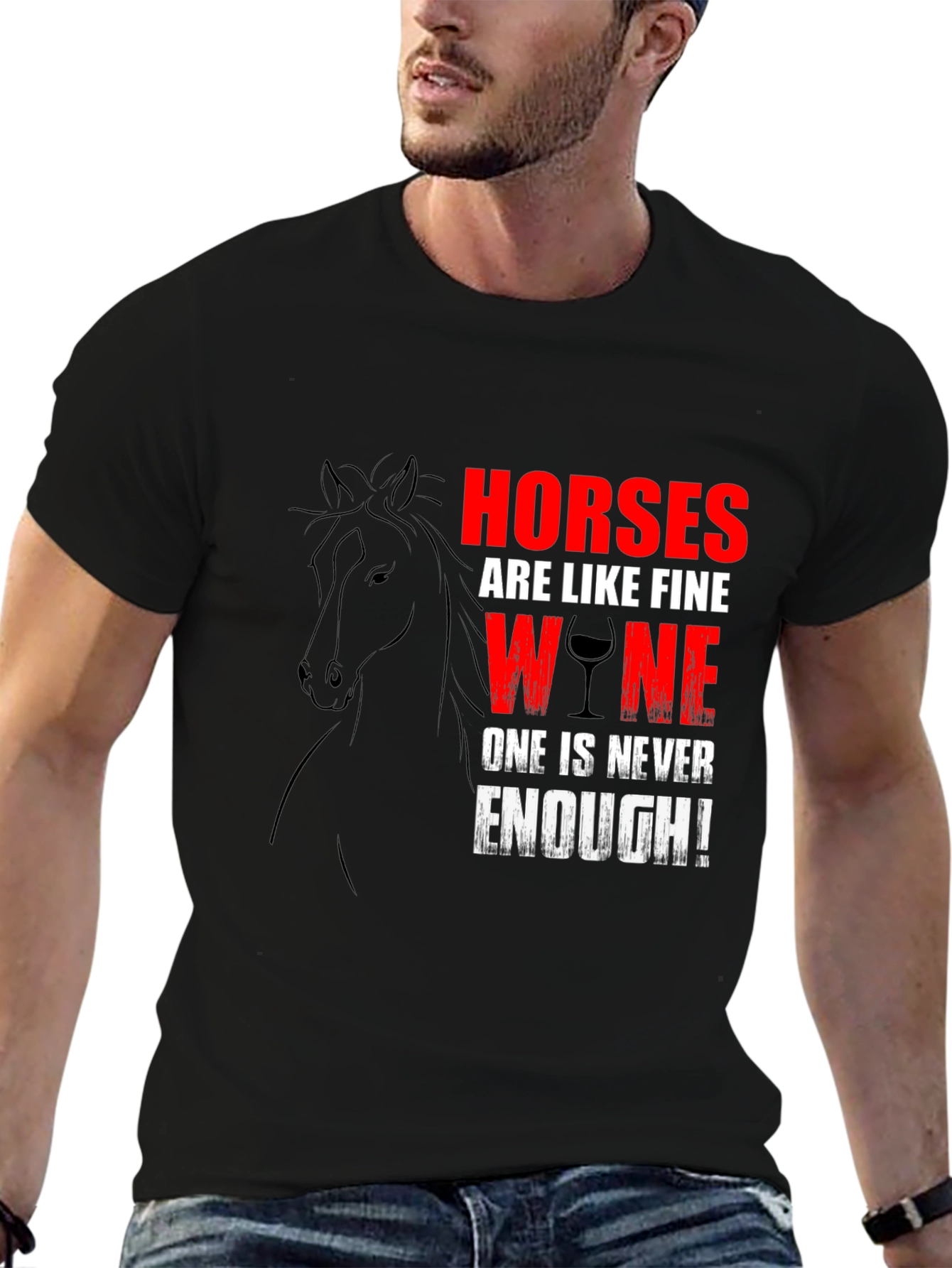 Horses Are Like Fine Wine T-Shirt