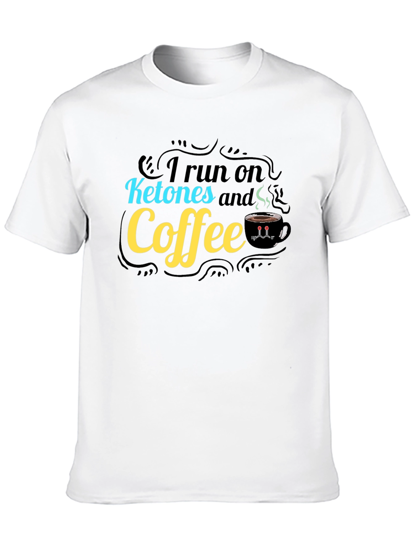 I Run on Ketones and Coffee Graphic Tee