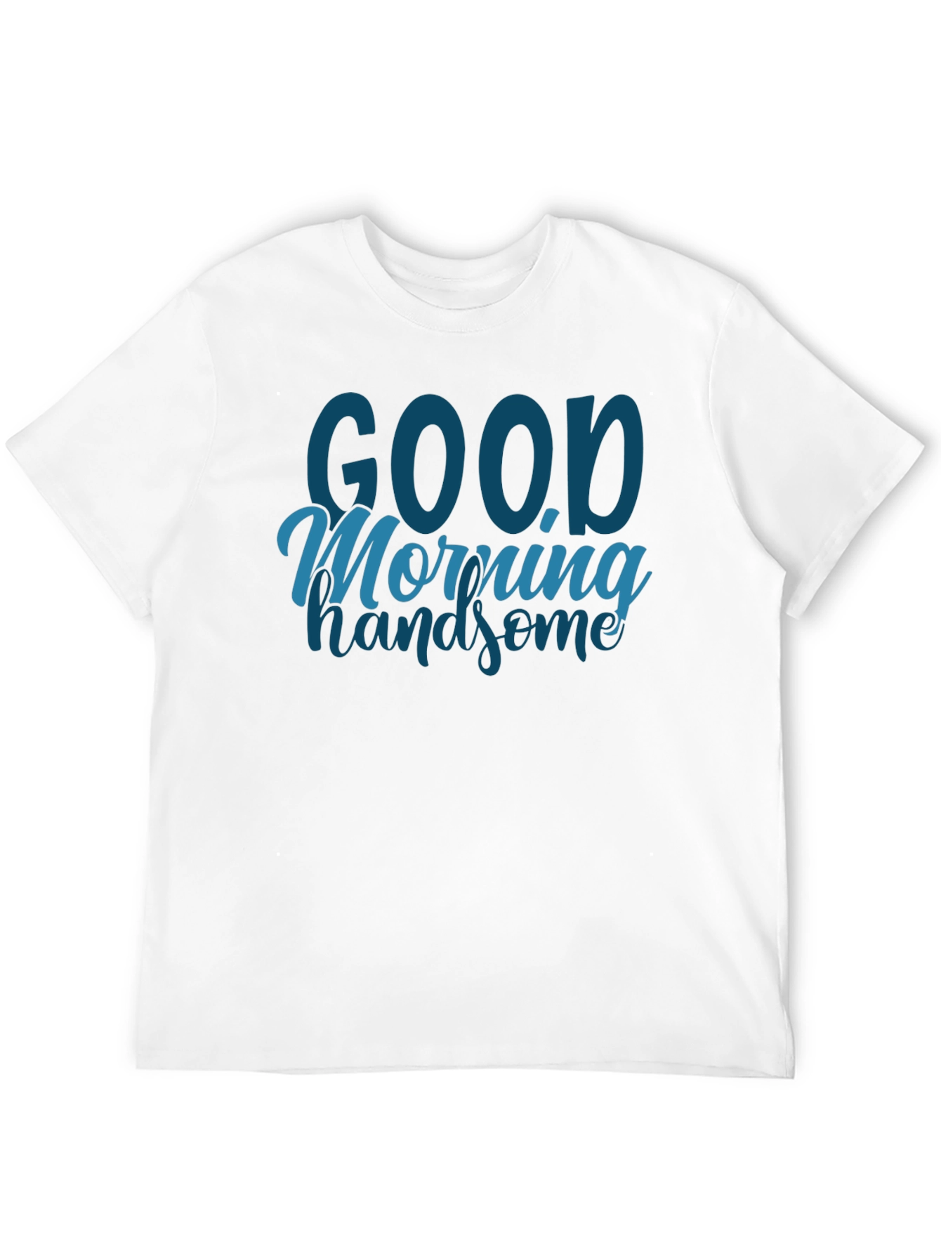 Good Morning Handsome Graphic Tee