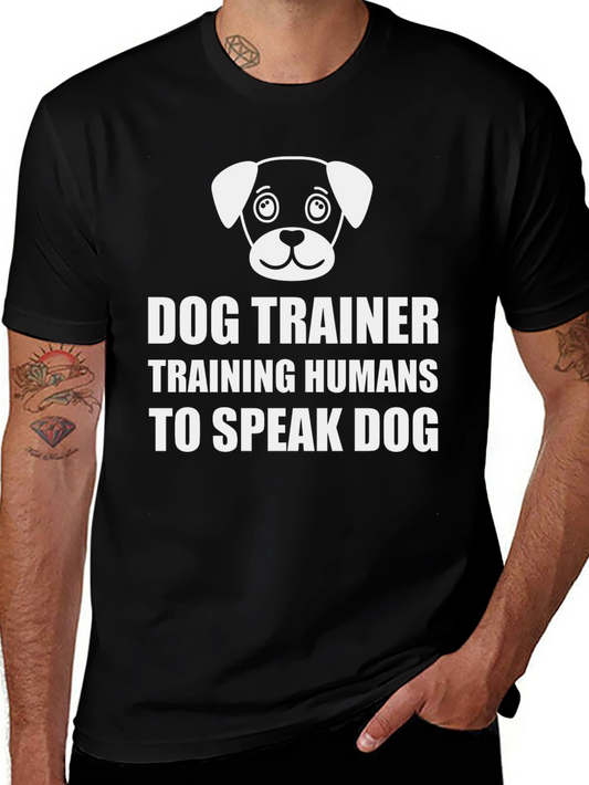 Dog Trainer T-Shirt - Training Humans to Speak Dog
