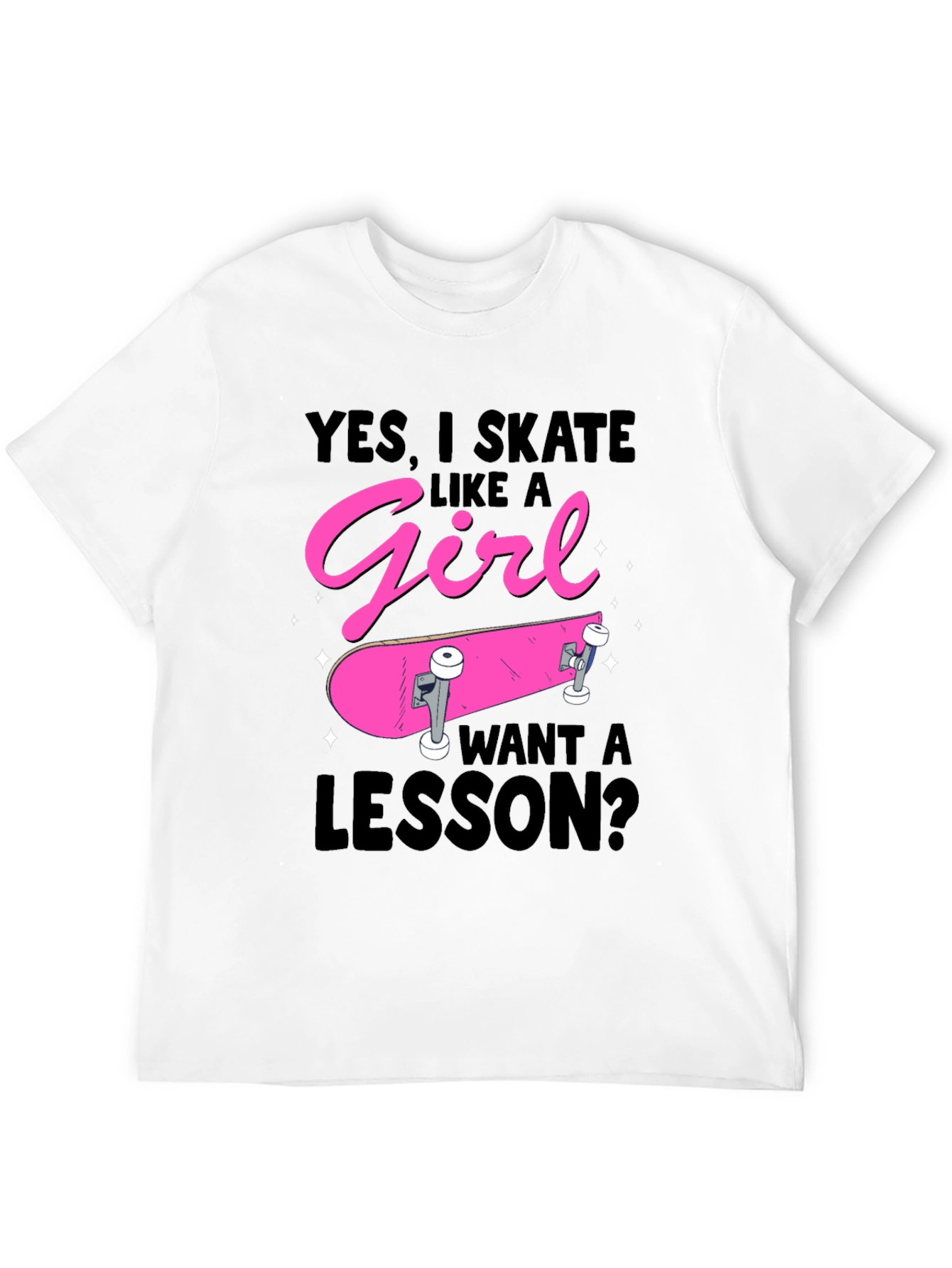 Skate Like a Girl T-Shirt Funny Skater Gift
