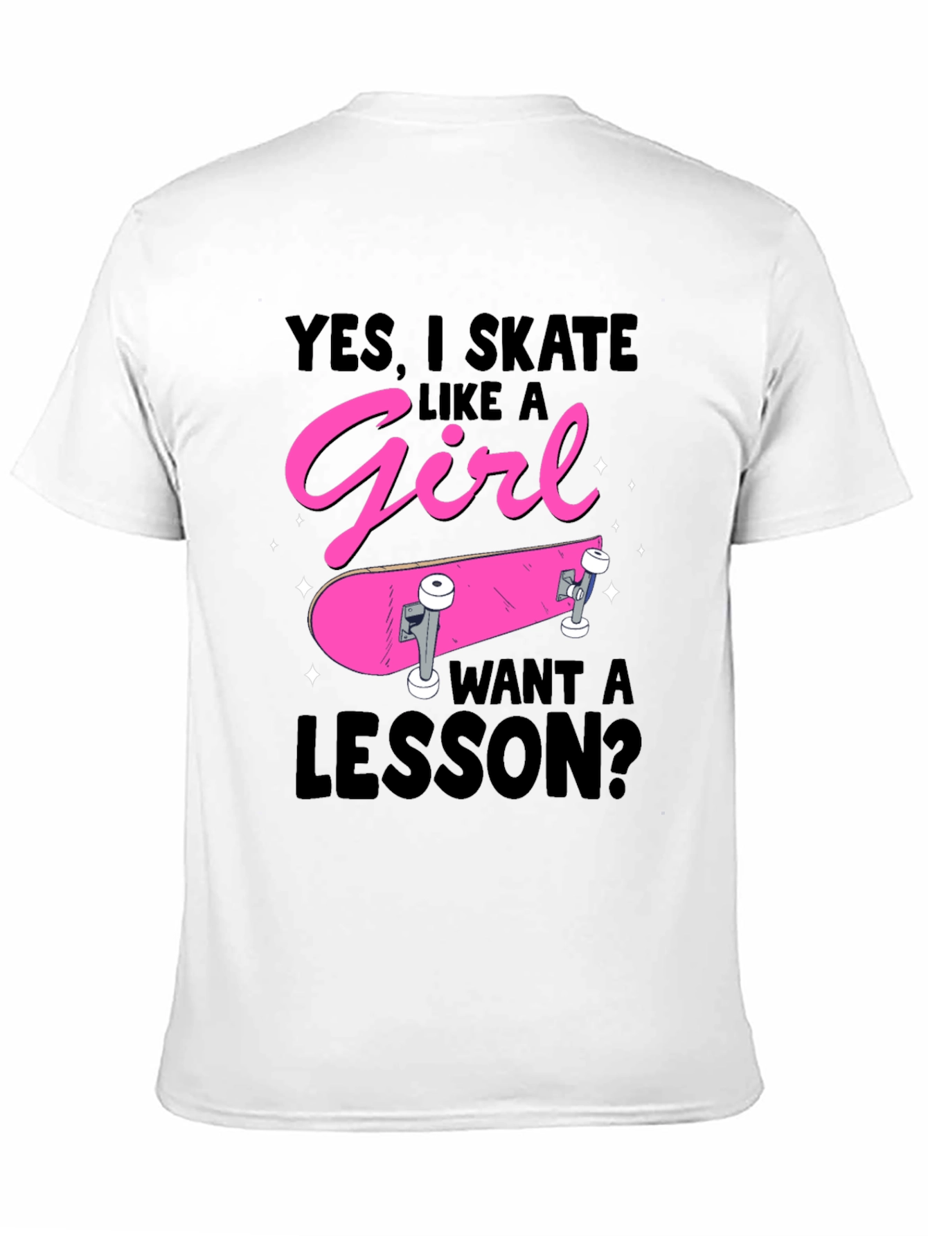 Skate Like a Girl T-Shirt Funny Skater Gift