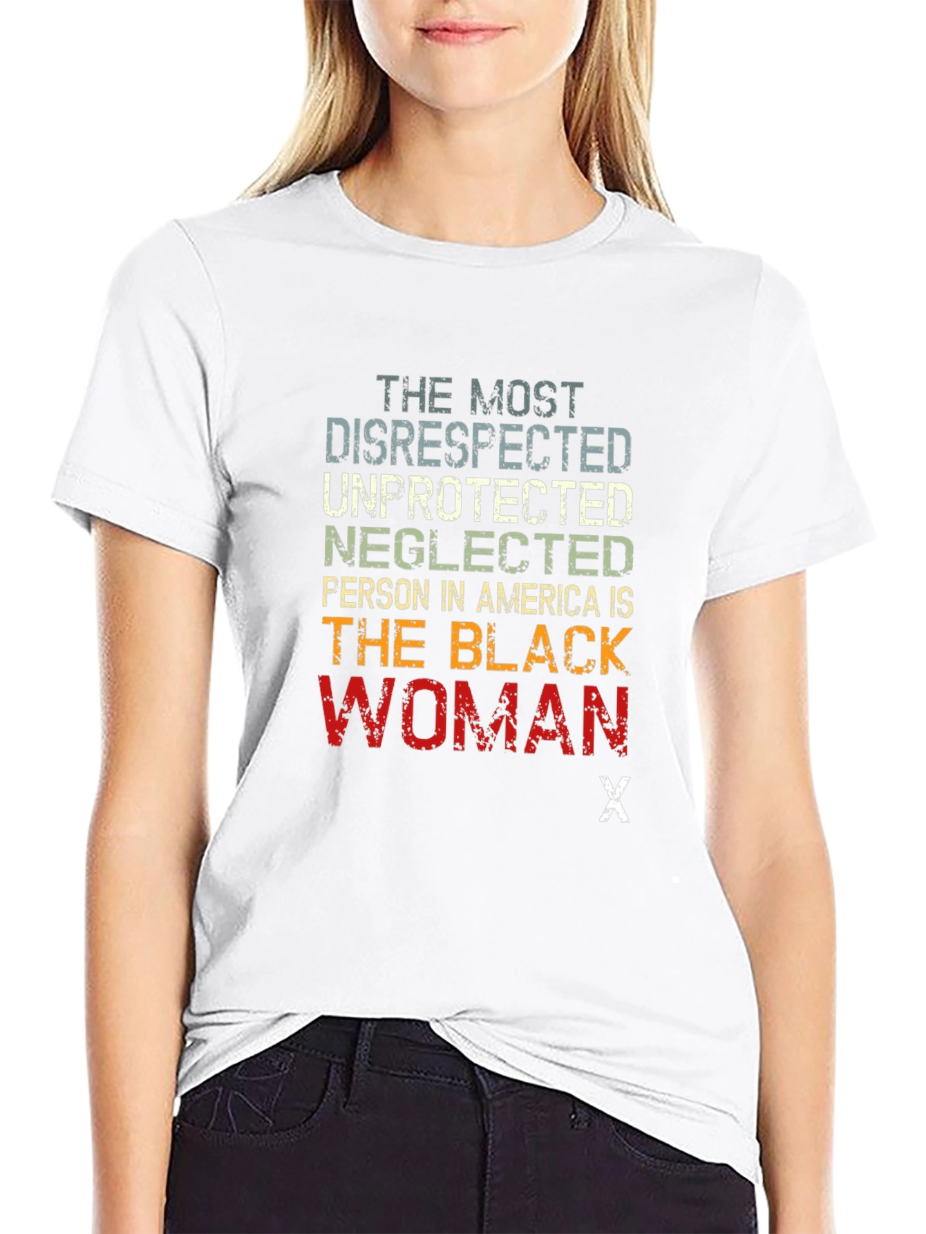 The Most Disrespected Woman T-Shirt