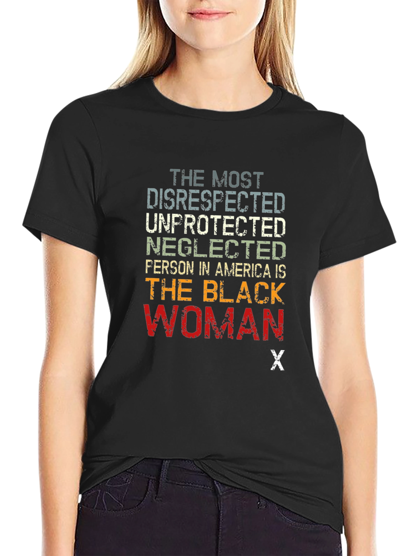The Most Disrespected Woman T-Shirt
