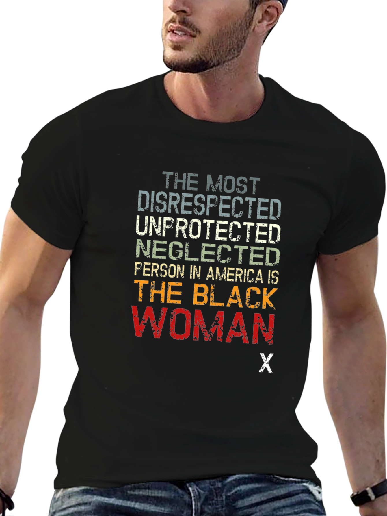 The Most Disrespected Woman T-Shirt