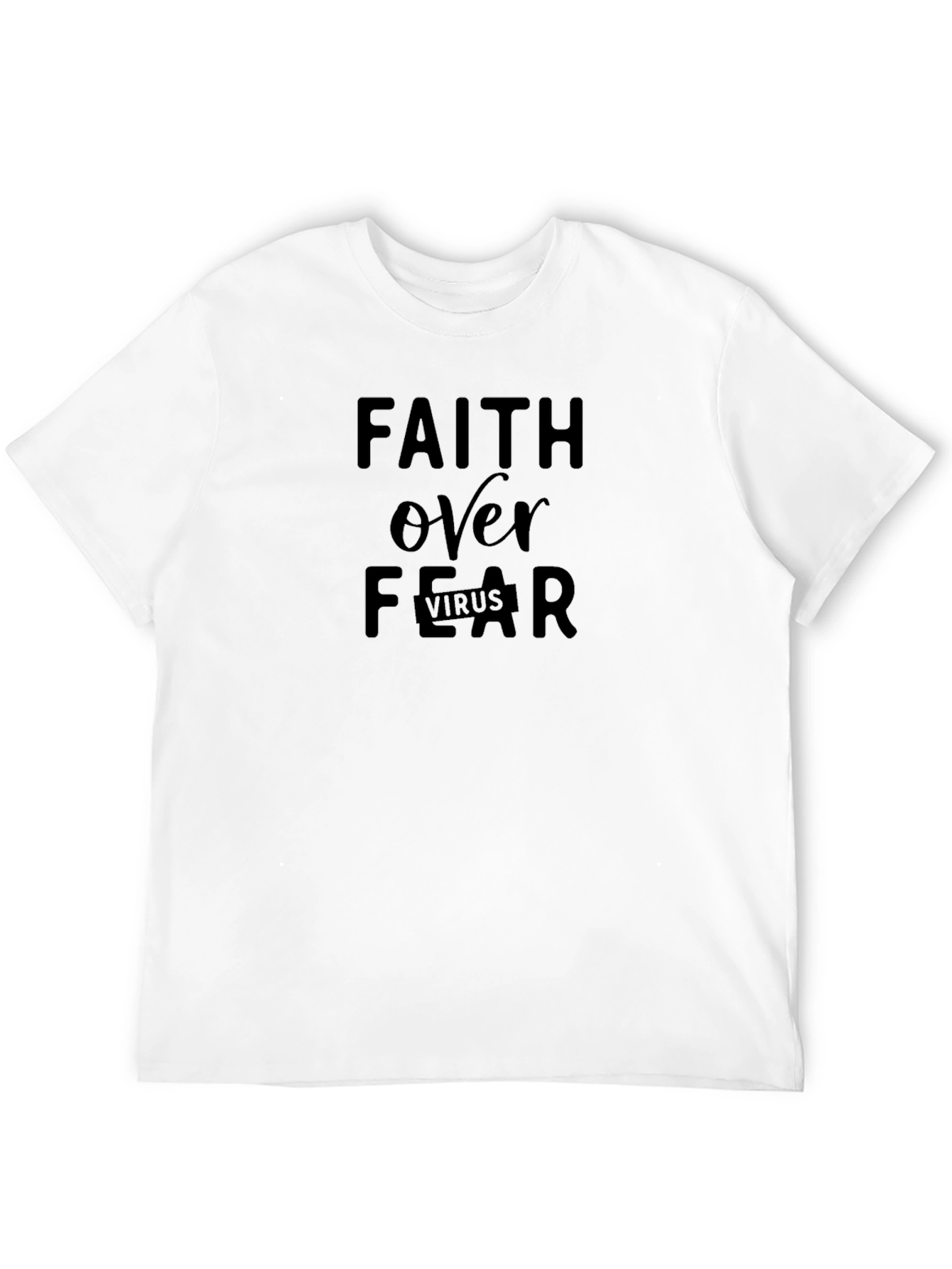 Faith Over Fear T-Shirt - Inspirational Message