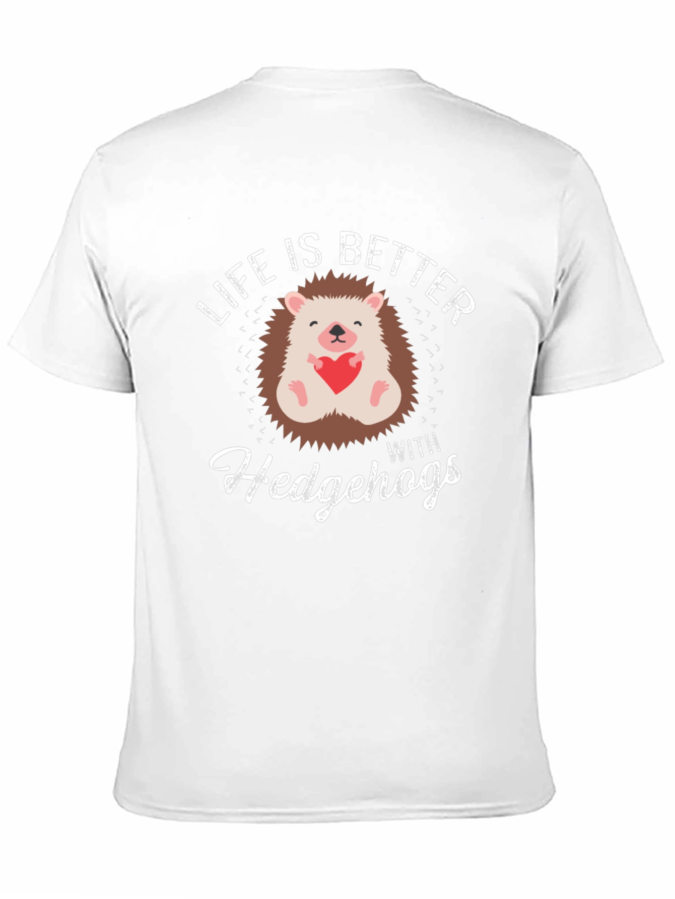 Life is Better with Hedgehogs Graphic Tee