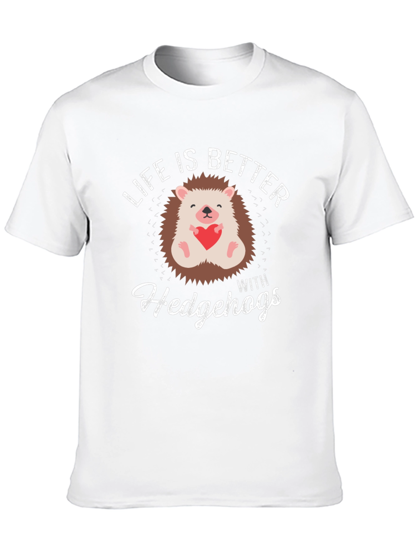 Life is Better with Hedgehogs Graphic Tee