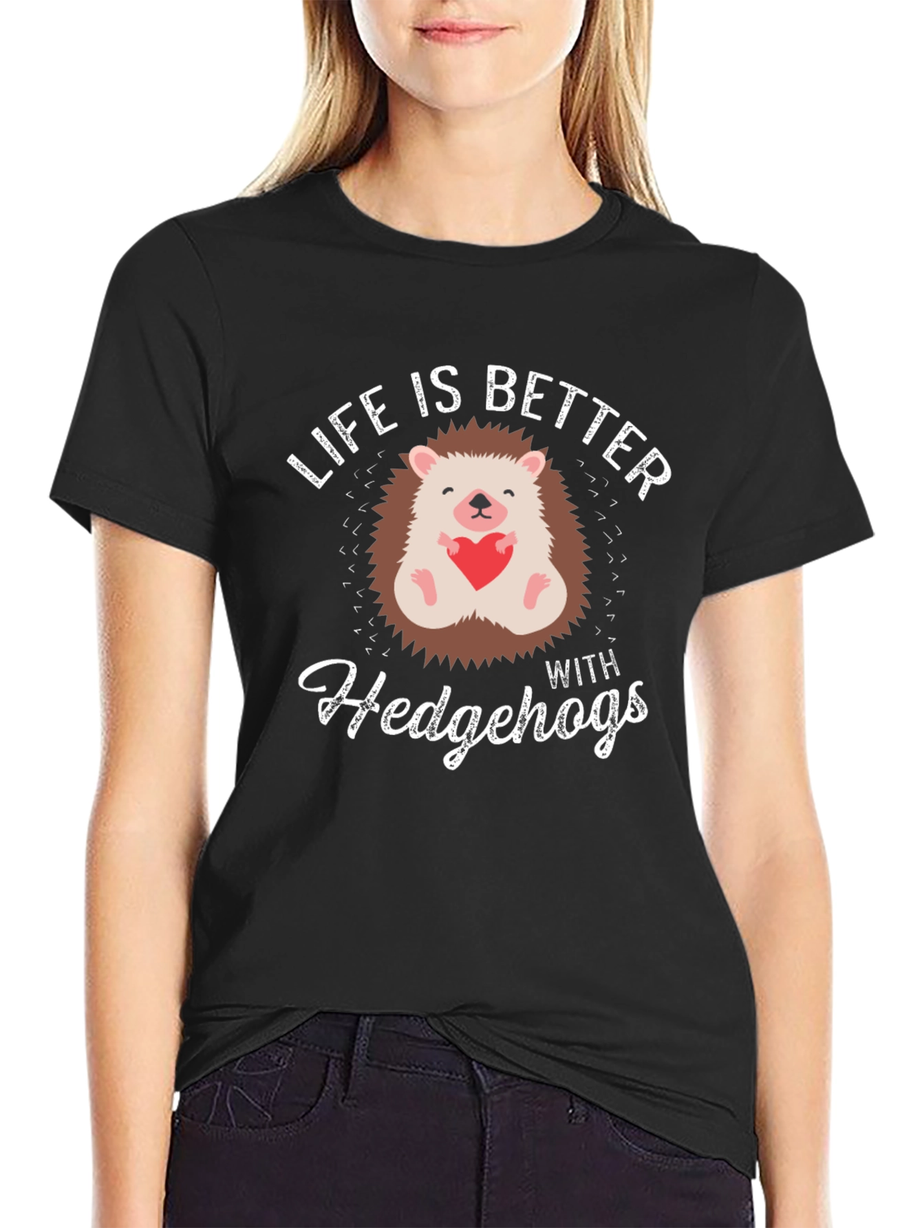 Life is Better with Hedgehogs Graphic Tee