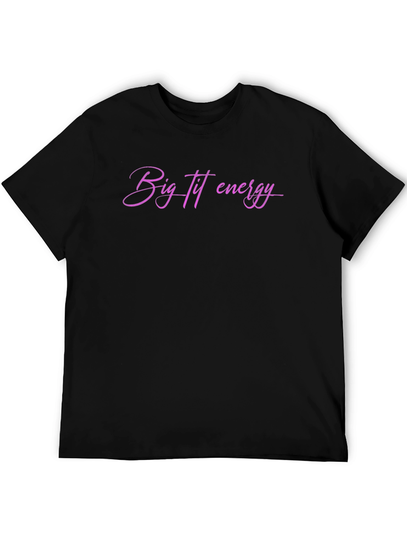 Big Tit Energy Graphic Tee - Black T-Shirt