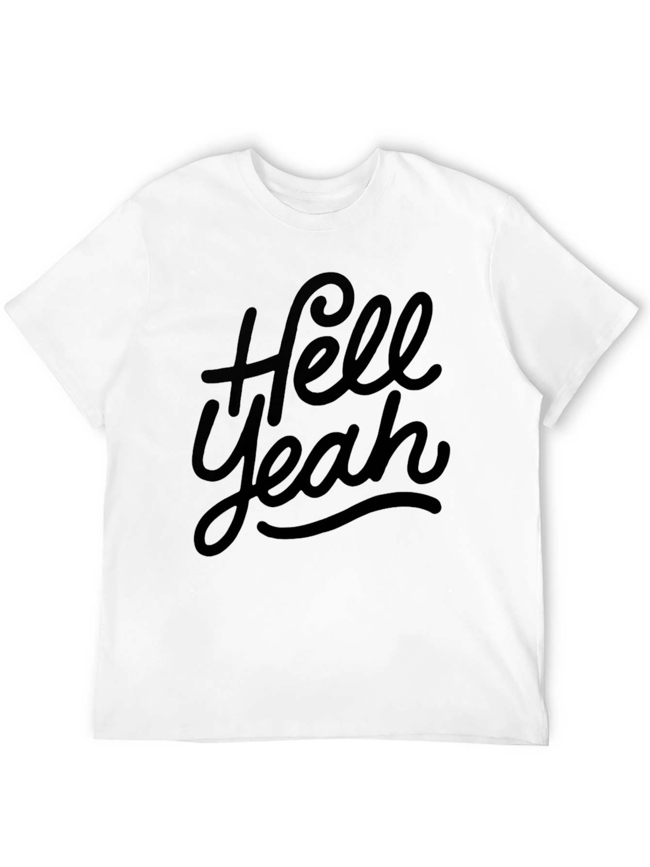 Hell Yeah T-Shirt Casual Style Soft Cotton