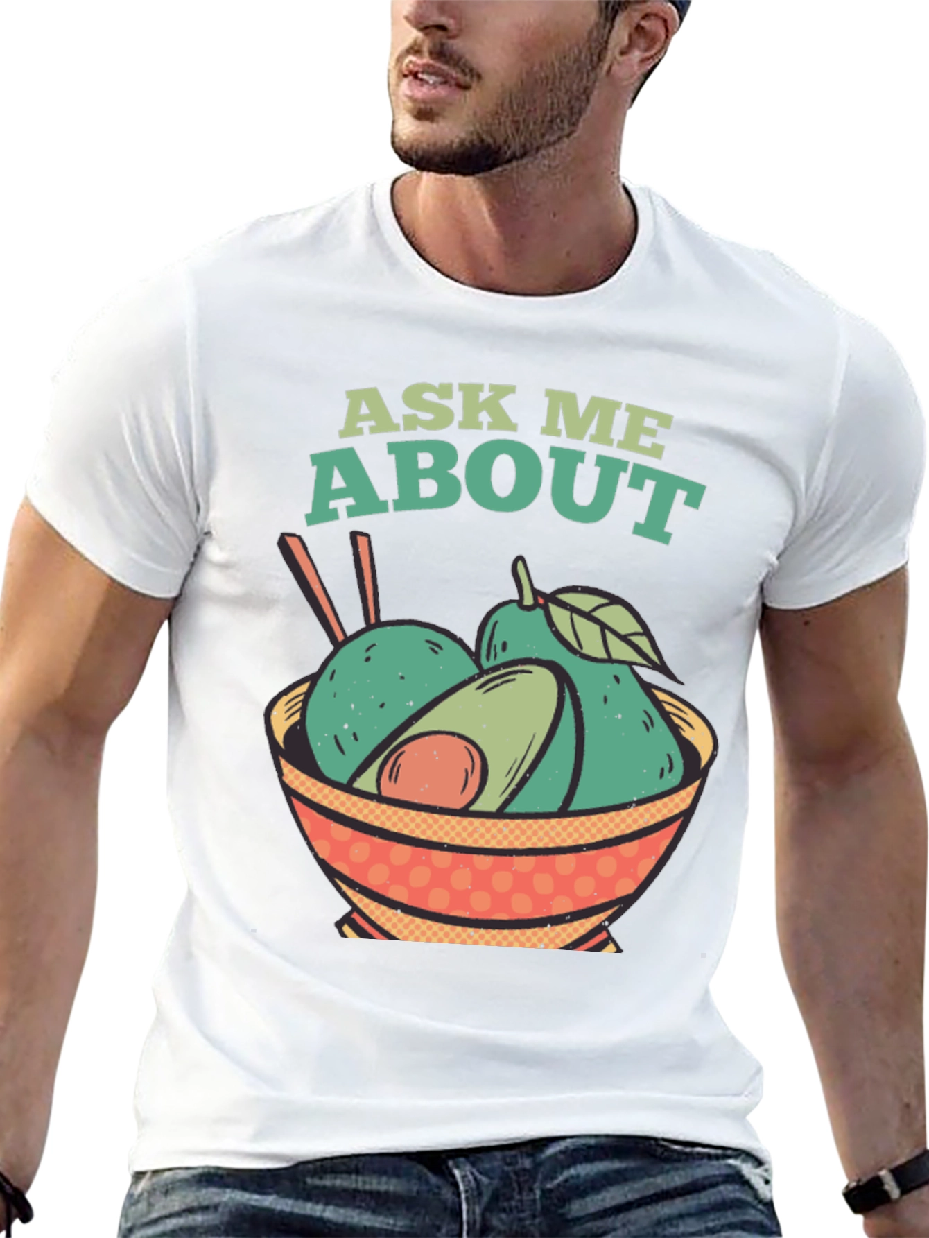 Ask Me About Avocados T-Shirt