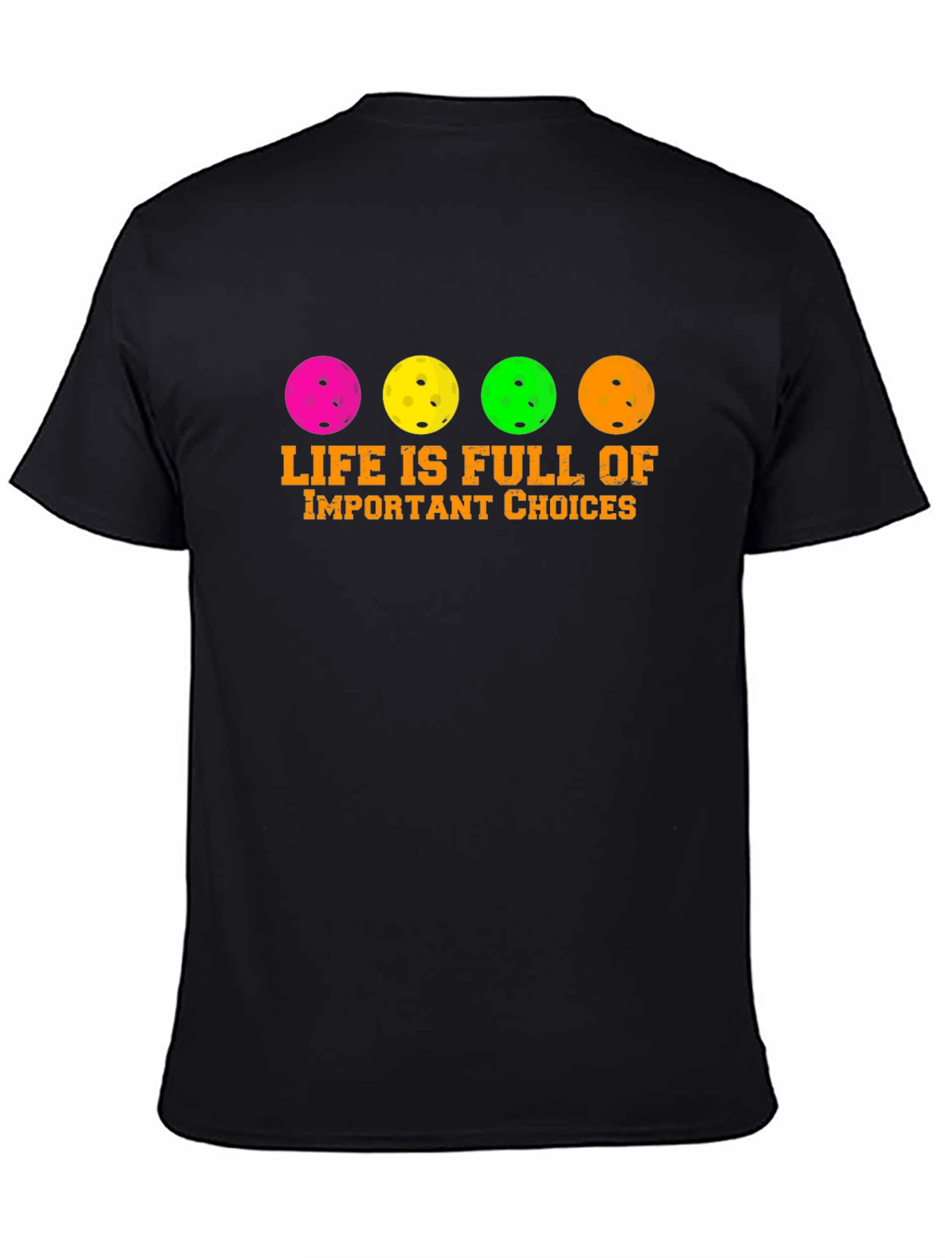 Pickleball Choices T-Shirt
