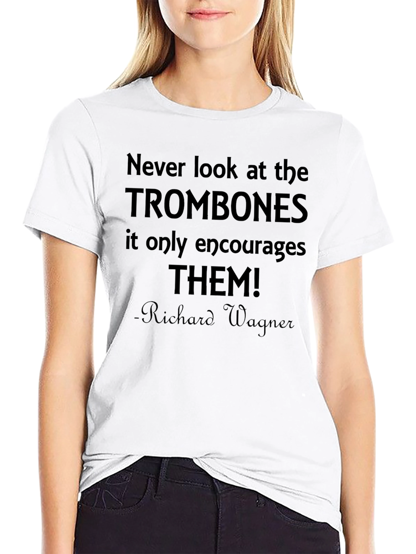 Never Look at Trombones T-Shirt