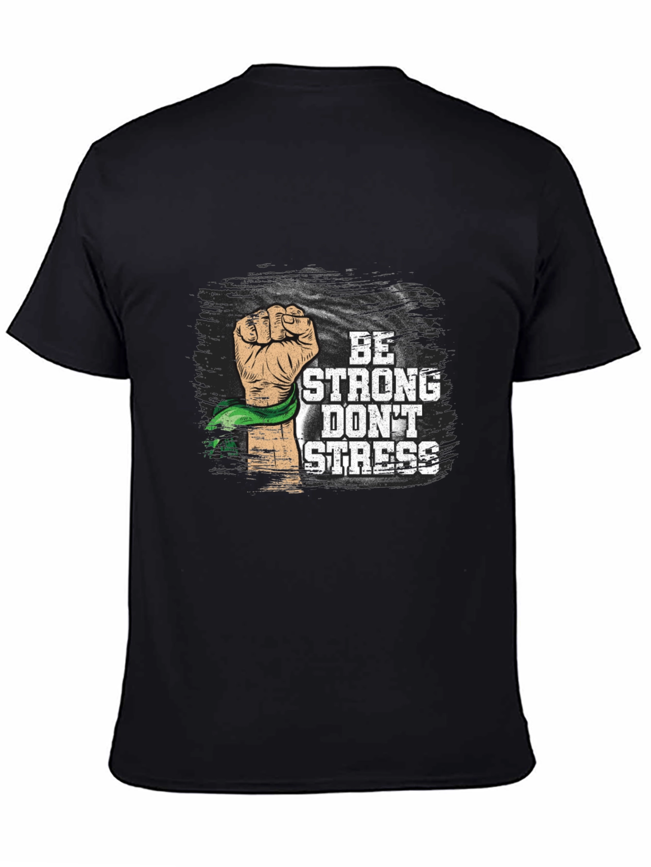 Be Strong Dont Stress Graphic Tee