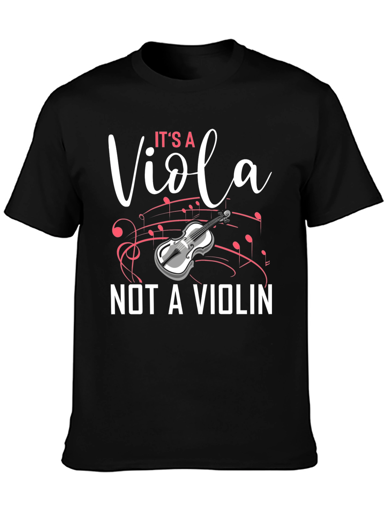 Its a Viola Not a Violin T-Shirt