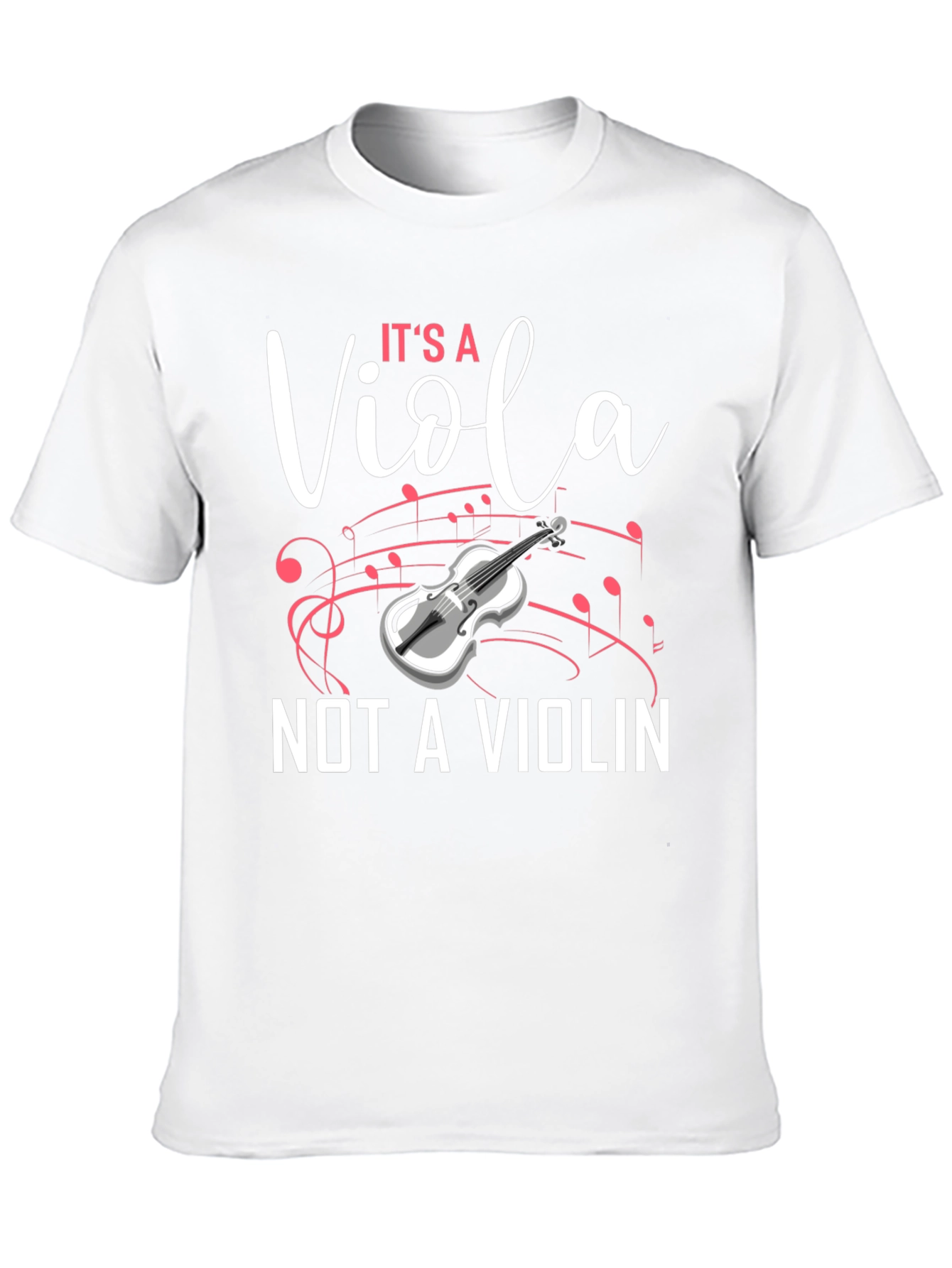 Its a Viola Not a Violin T-Shirt