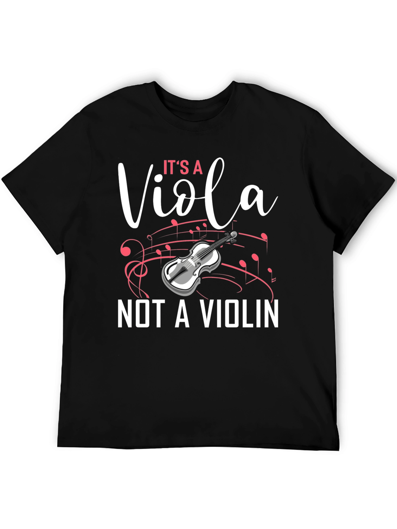 Its a Viola Not a Violin T-Shirt