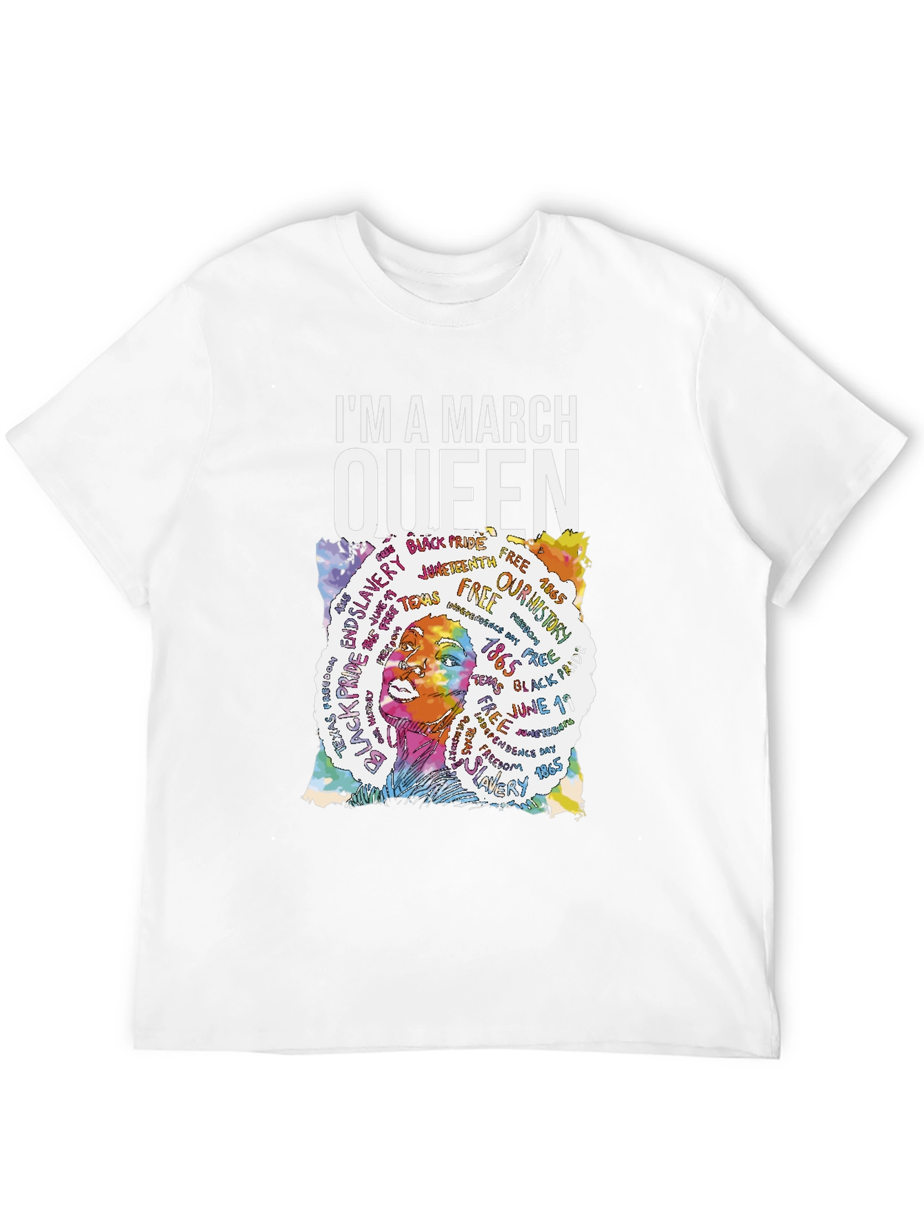 Im A March Queen T-Shirt