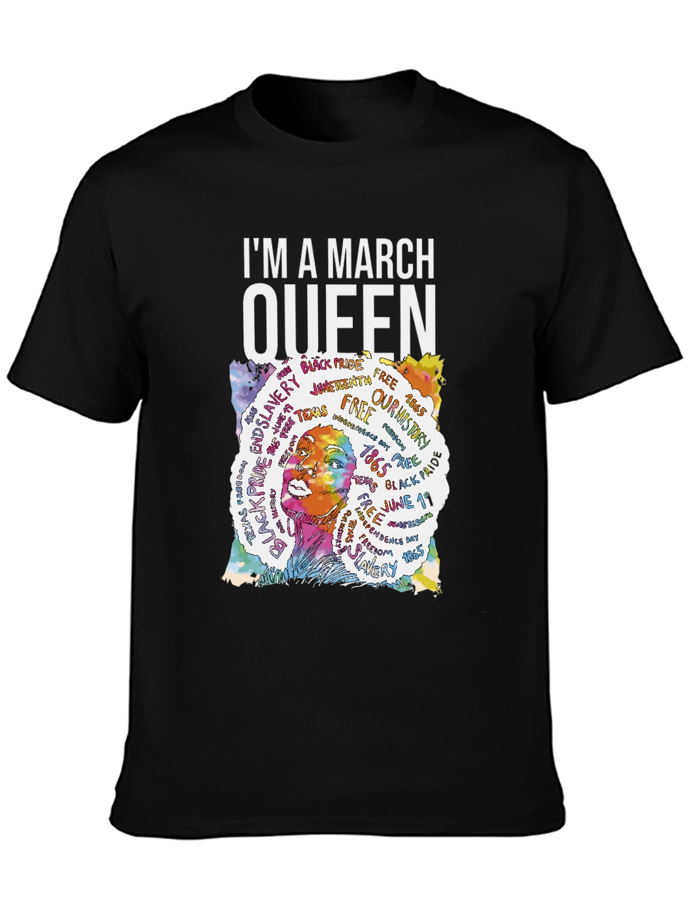 Im A March Queen T-Shirt