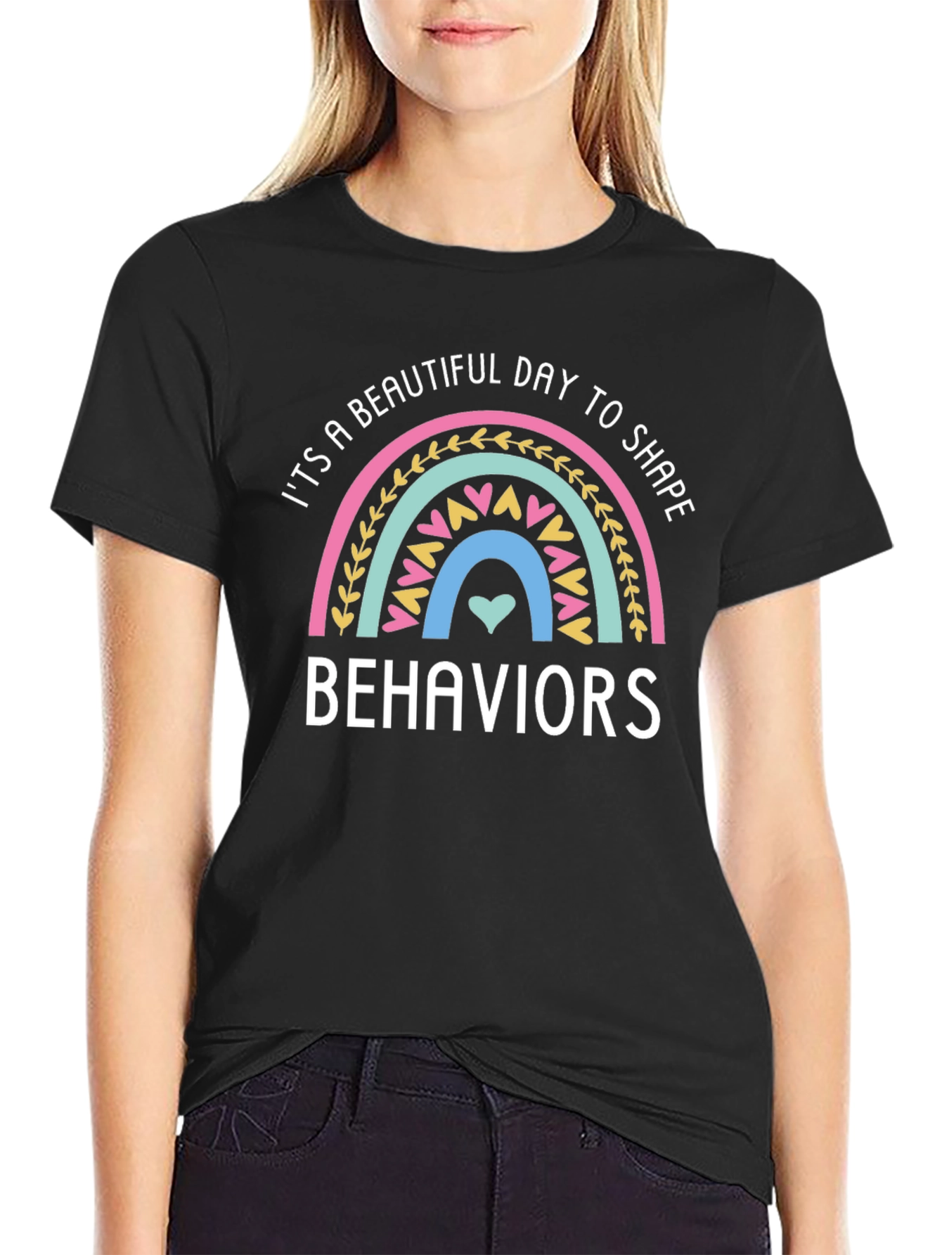 Beautiful Day to Shape Behaviors T-Shirt