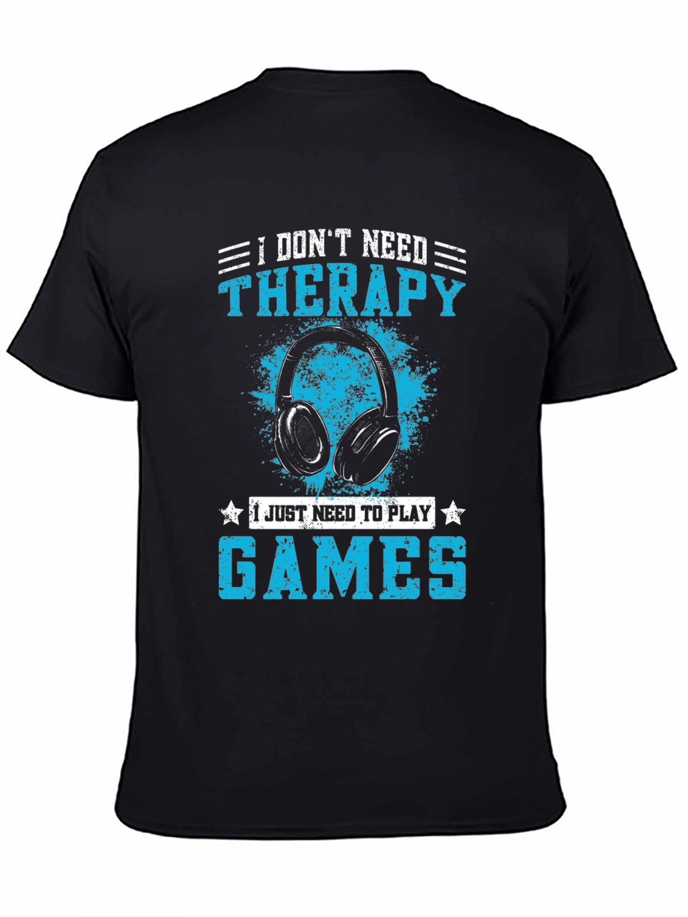I Dont Need Therapy Gaming T-Shirt